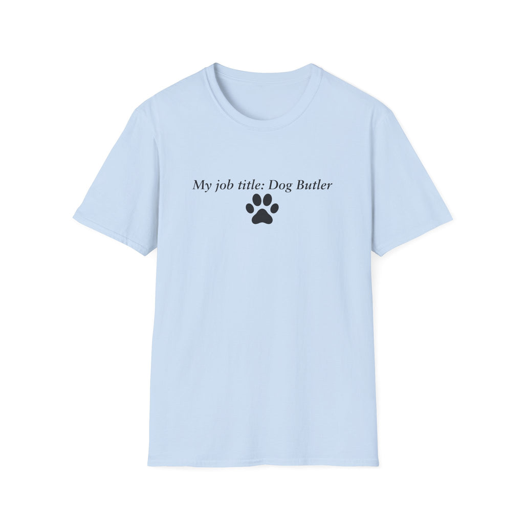 Adopted & Adored – Dog Butler –  Supersoft Unisex T-Shirt