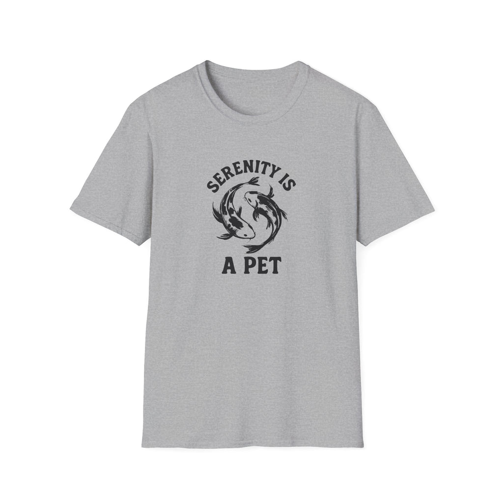 Serenity Is A Pet –  Supersoft Unisex T-Shirt