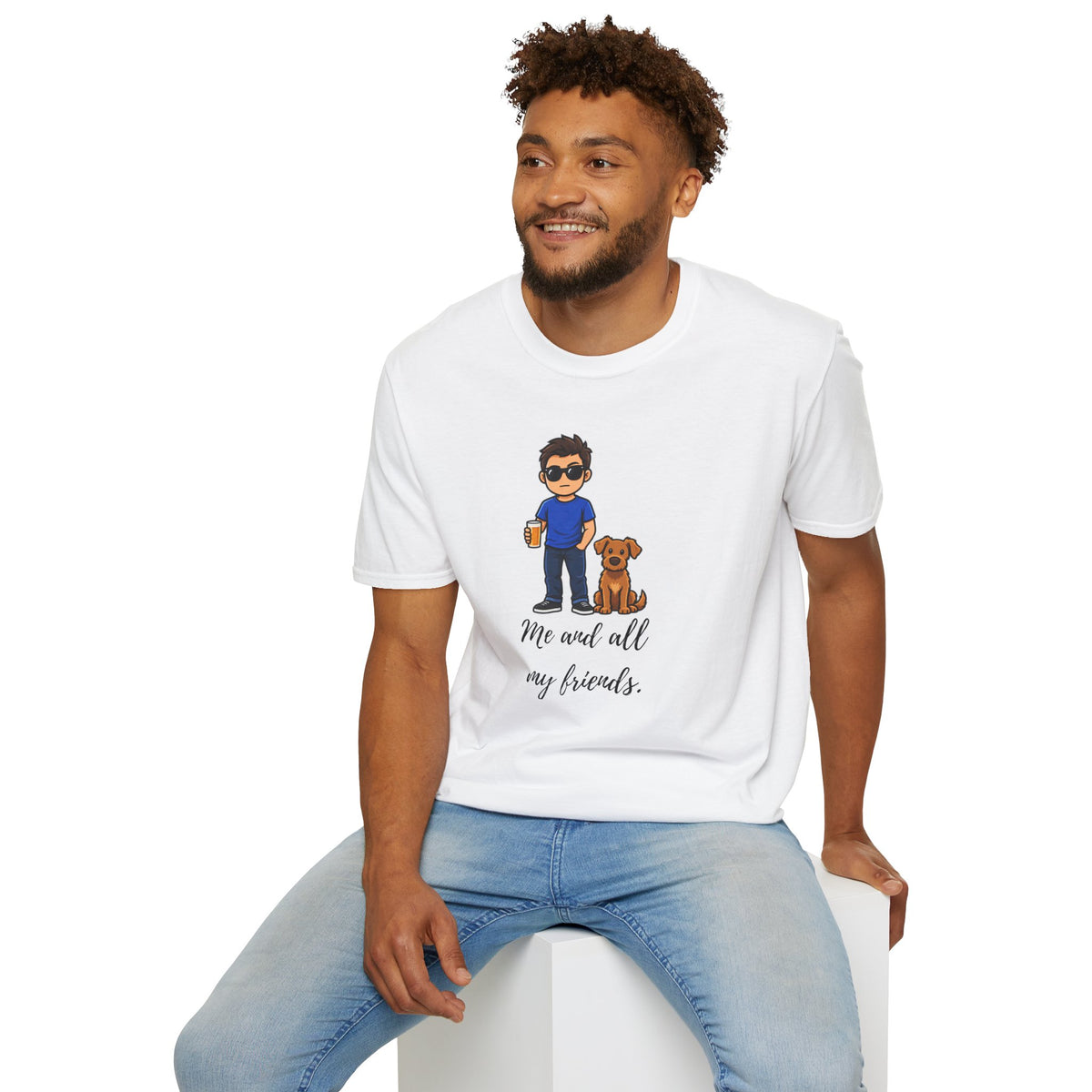 Beer, Dogs and Dudes - Me and All My Friends - Supersoft Unisex T-shirt