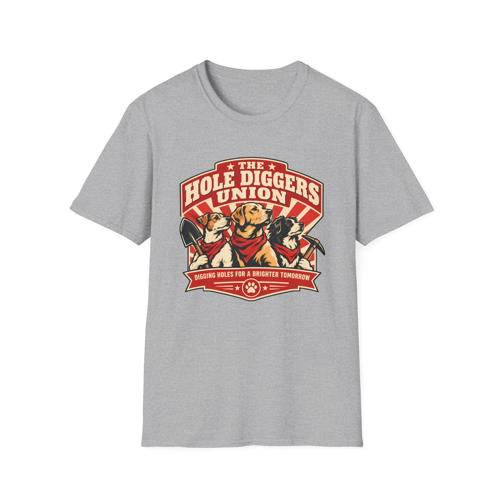 The Hole Diggers Union - Supersoft Unisex T-shirt