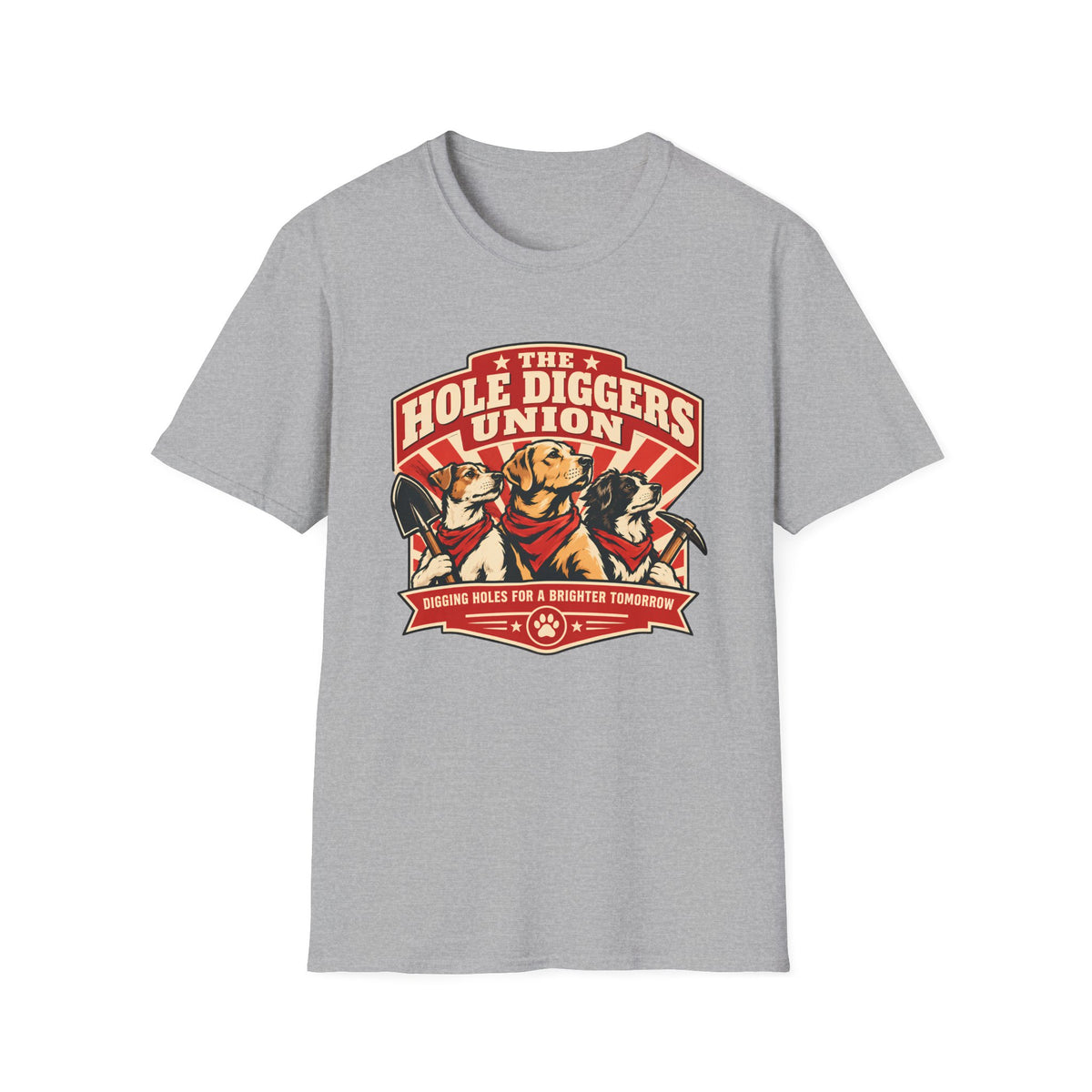 The Hole Diggers Union - Supersoft Unisex T-shirt