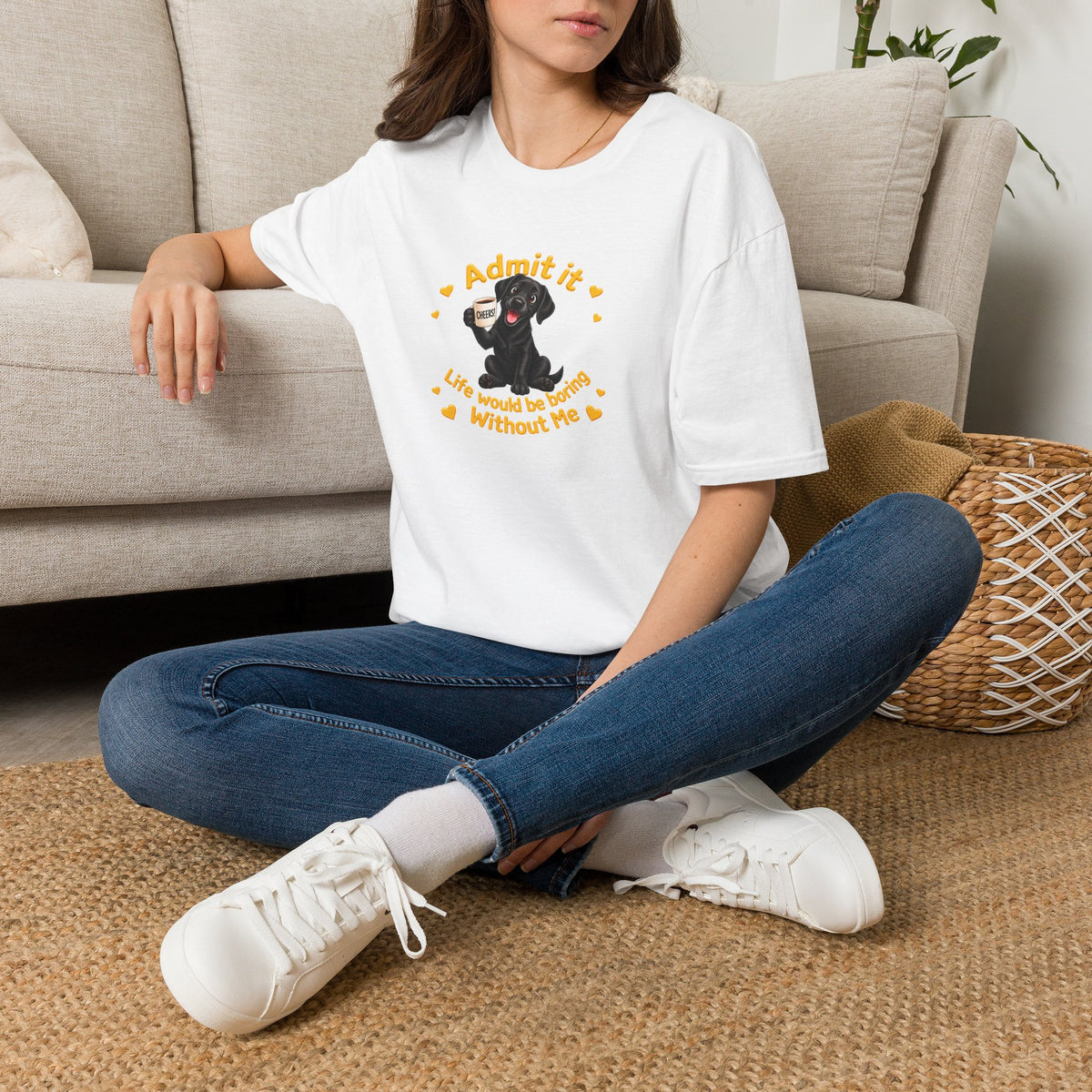 Admit It, Life Would Be Boring Without Me – Black Labrador Supersoft Unisex T-Shirt