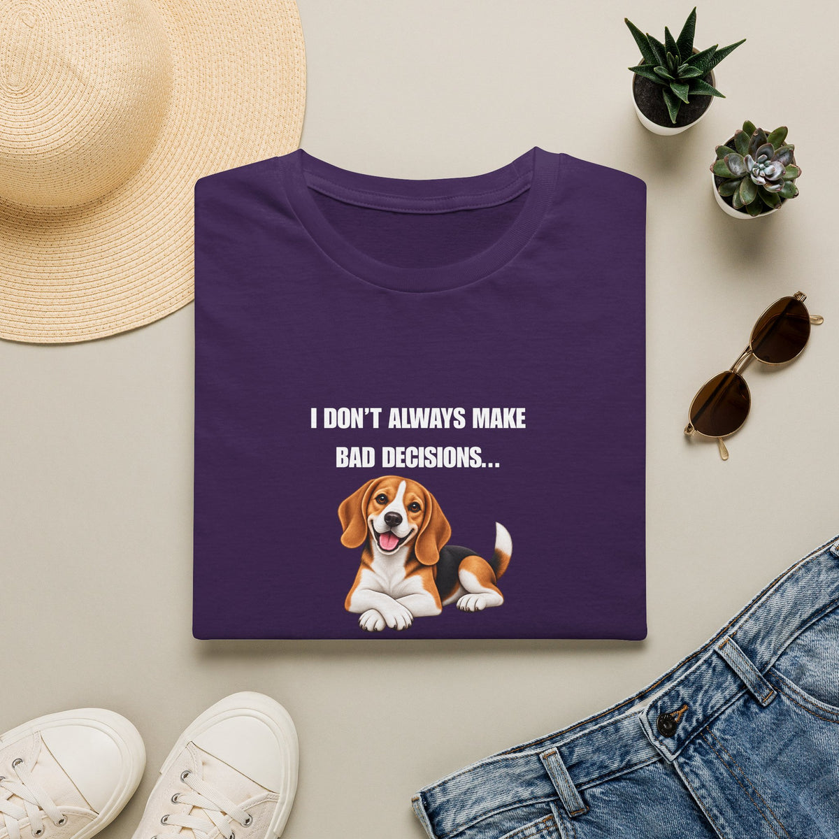 I Don’t Always Make Bad Decisions…But When I Do, I Make Them Confidently - Beagle Supersoft Unisex T-Shirt