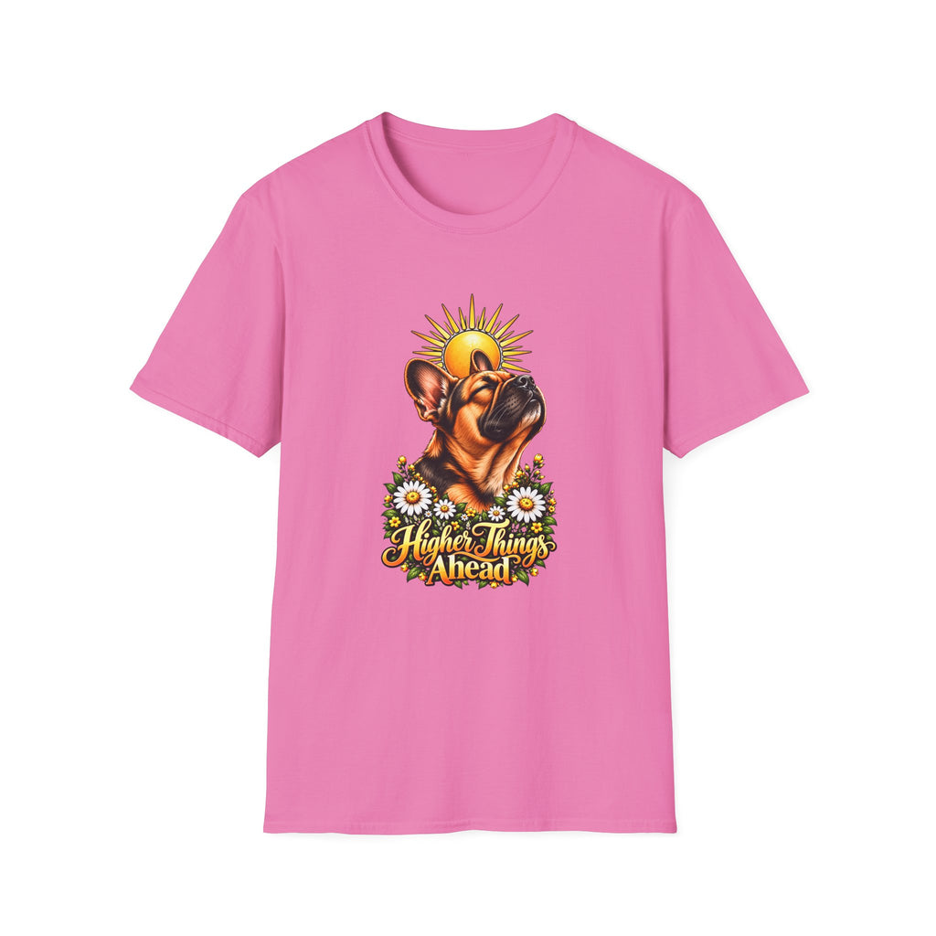 Higher Things Ahead - French Bulldog - Supersoft Unisex T-shirt
