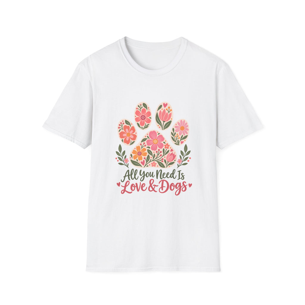 All You Need is Love & Dogs Floral Paw Print - Supersoft Unisex T-shirt