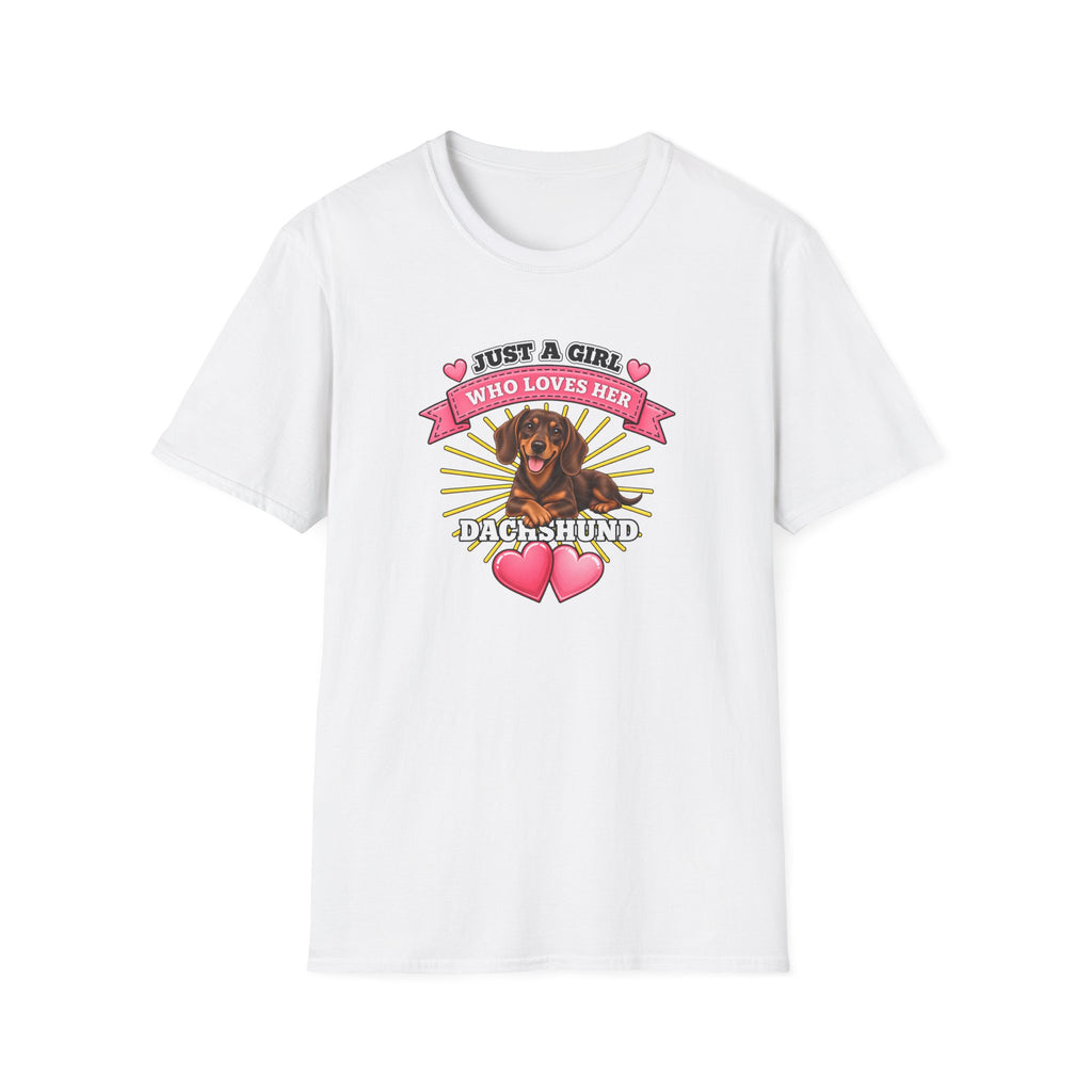 Just a Girl Who Loves Her Dachshund –  Supersoft Unisex T-Shirt