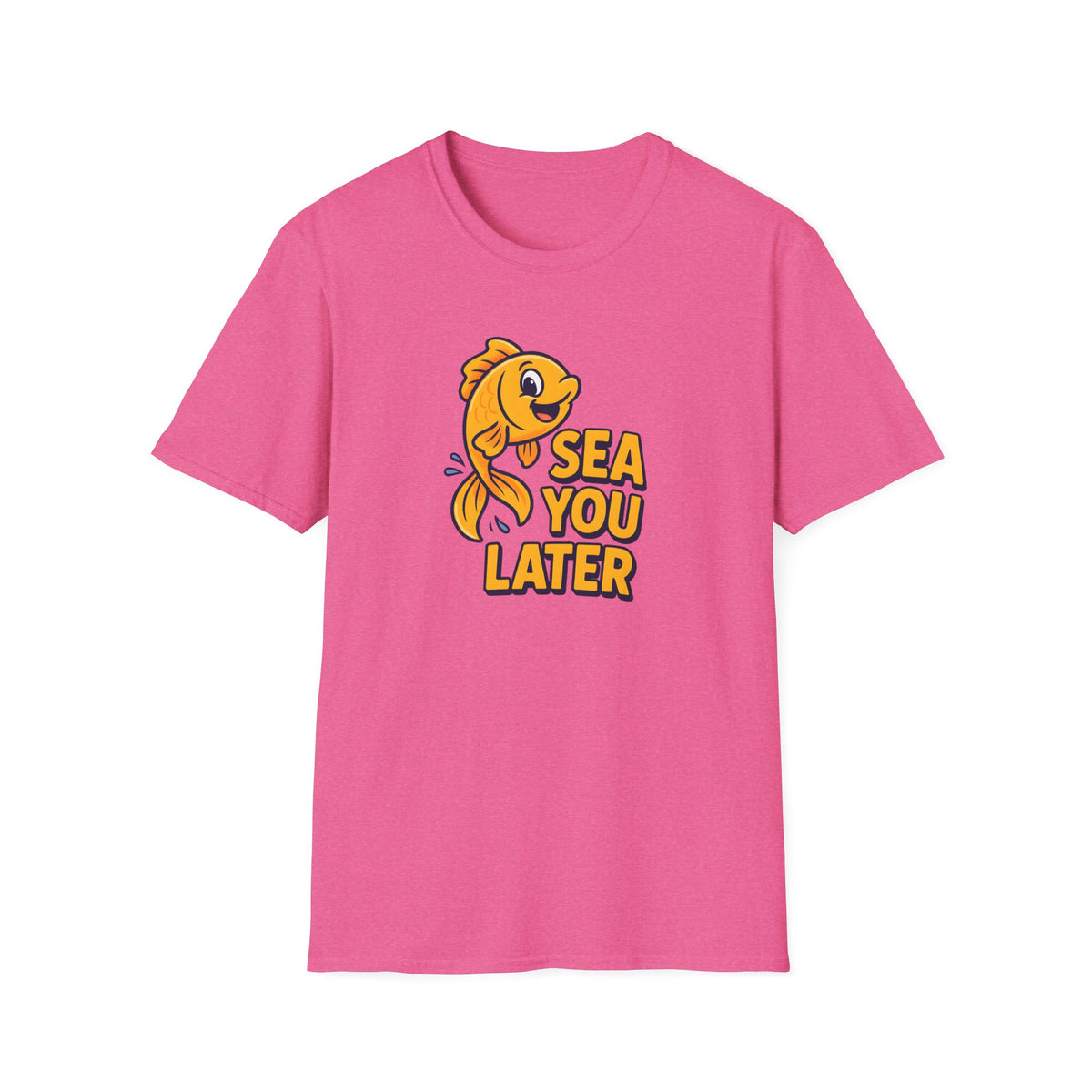 Sea You Later Fish –  Supersoft Unisex T-Shirt