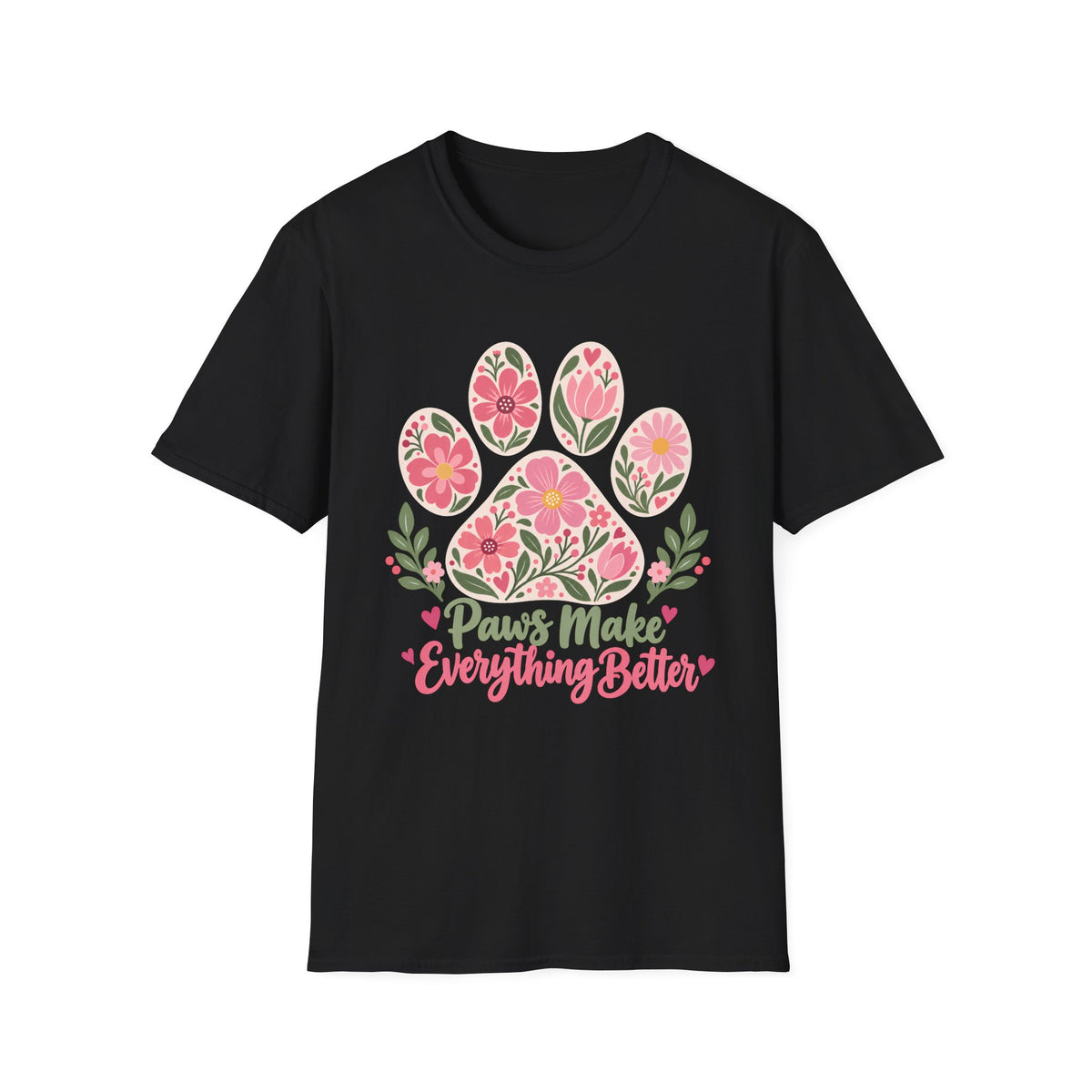 Paws Make Everything Better Floral Paw Print - Supersoft Unisex T-shirt