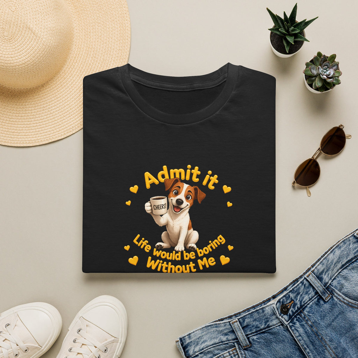 Admit It, Life Would Be Boring Without Me – Jack Russell Supersoft Unisex T-Shirt
