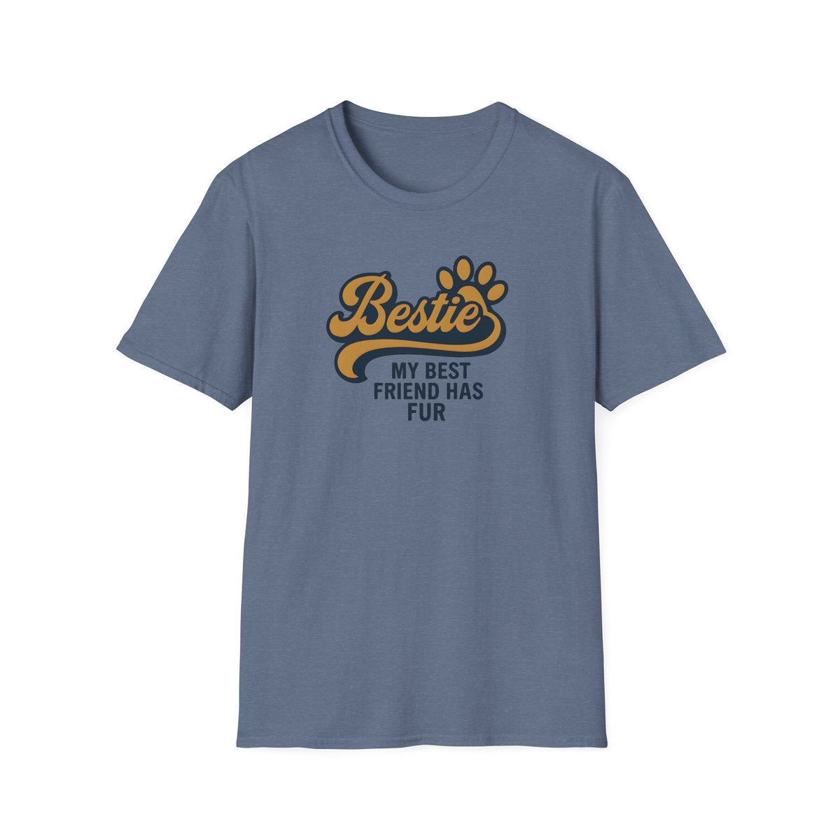 Bestie, My Best Friend Has Fur –  Supersoft Unisex T-Shirt