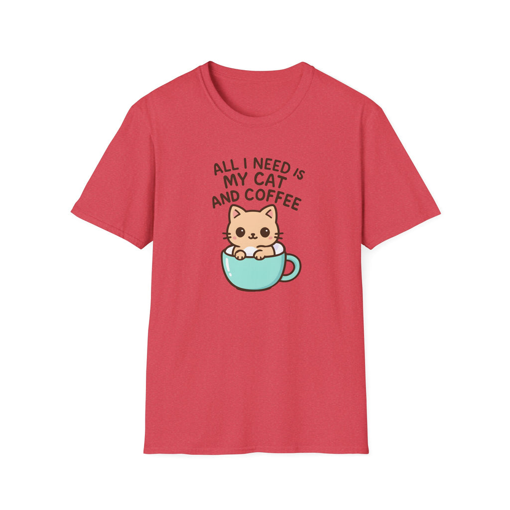 All I Need is My Cat and Coffee –  Supersoft Unisex T-Shirt