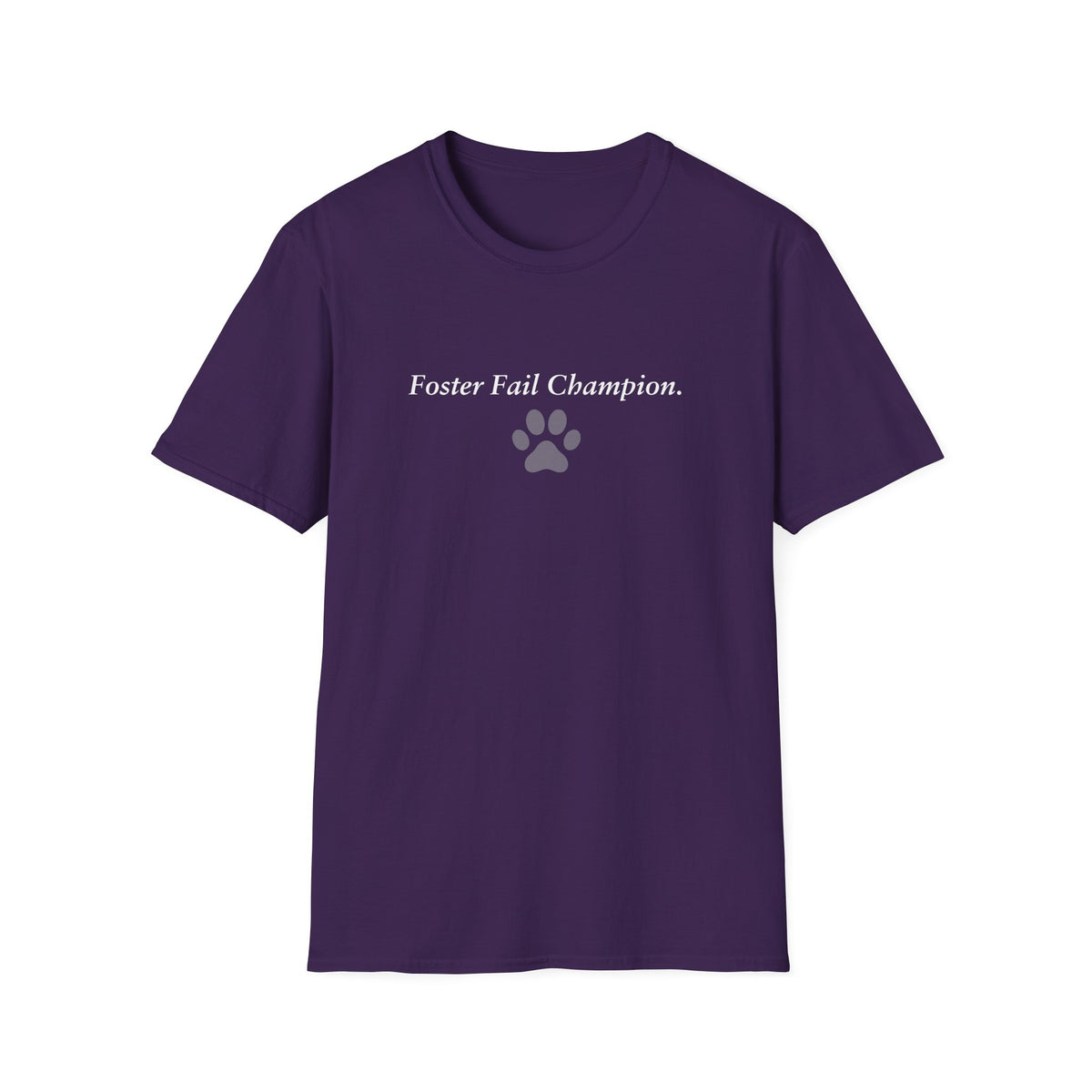 Foster Fail Club – Foster Fail Champion –  Supersoft Unisex T-Shirt