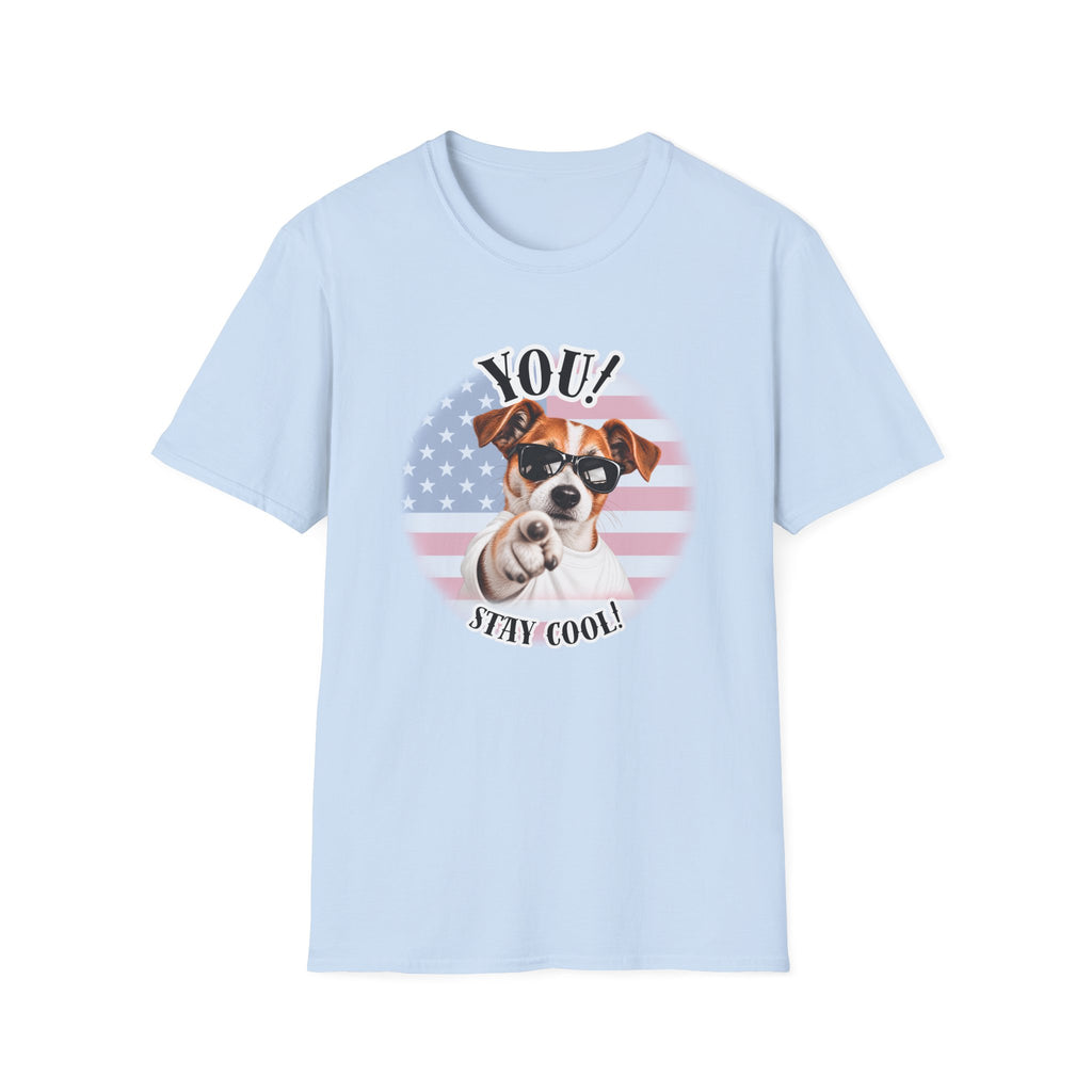 YOU!...Stay Cool! – Jack Russell - Supersoft Unisex T-shirt