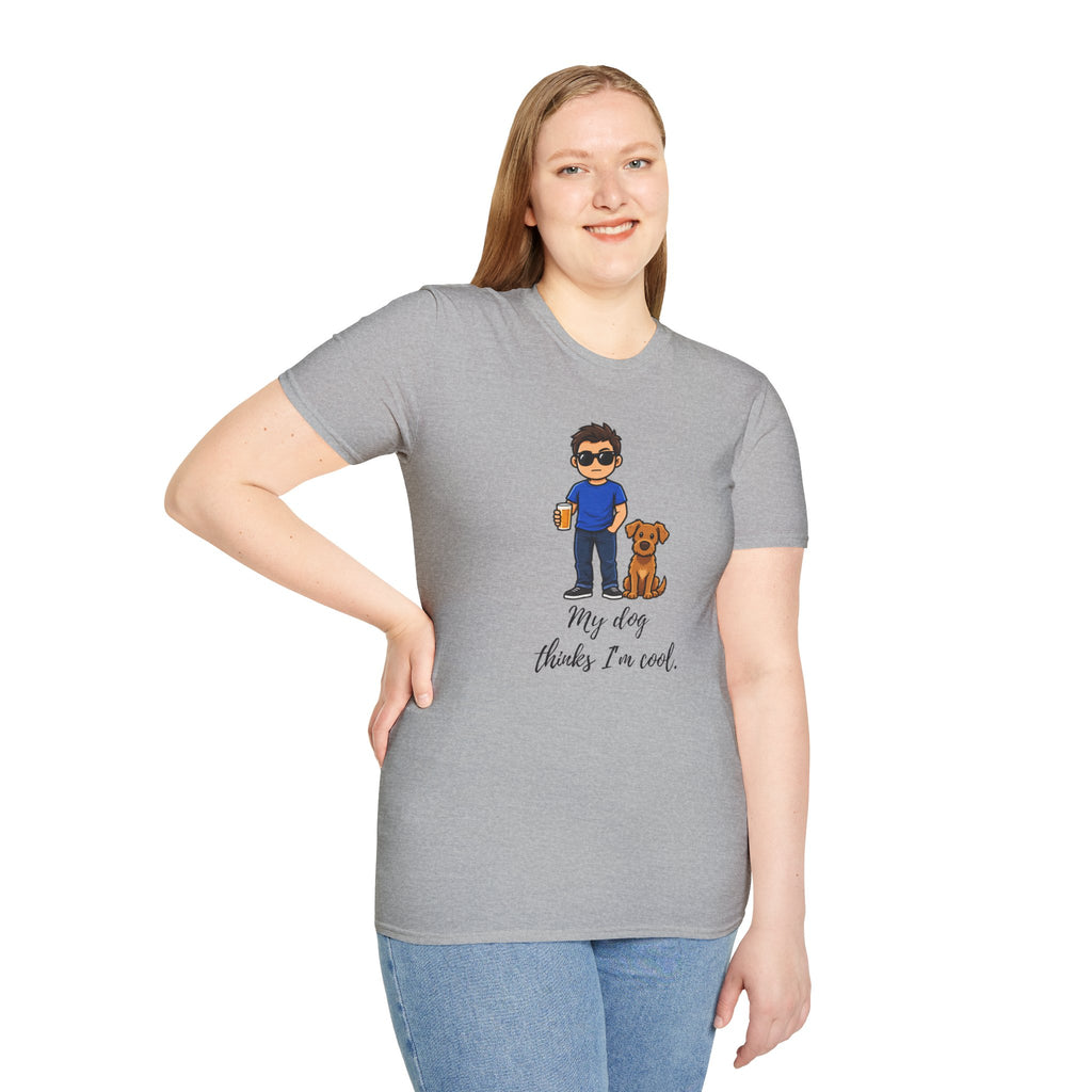 Beer, Dogs and Dudes - My Dog Thinks I'm Cool - Supersoft Unisex T-shirt