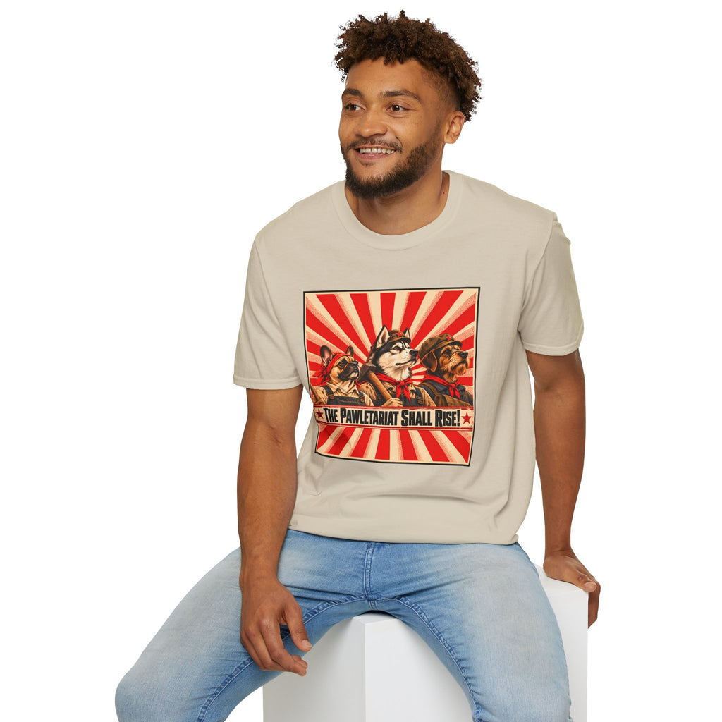 The Pawletariat Shall Rise! – The Great Canine Workers' Uprising - Supersoft Unisex T-shirt