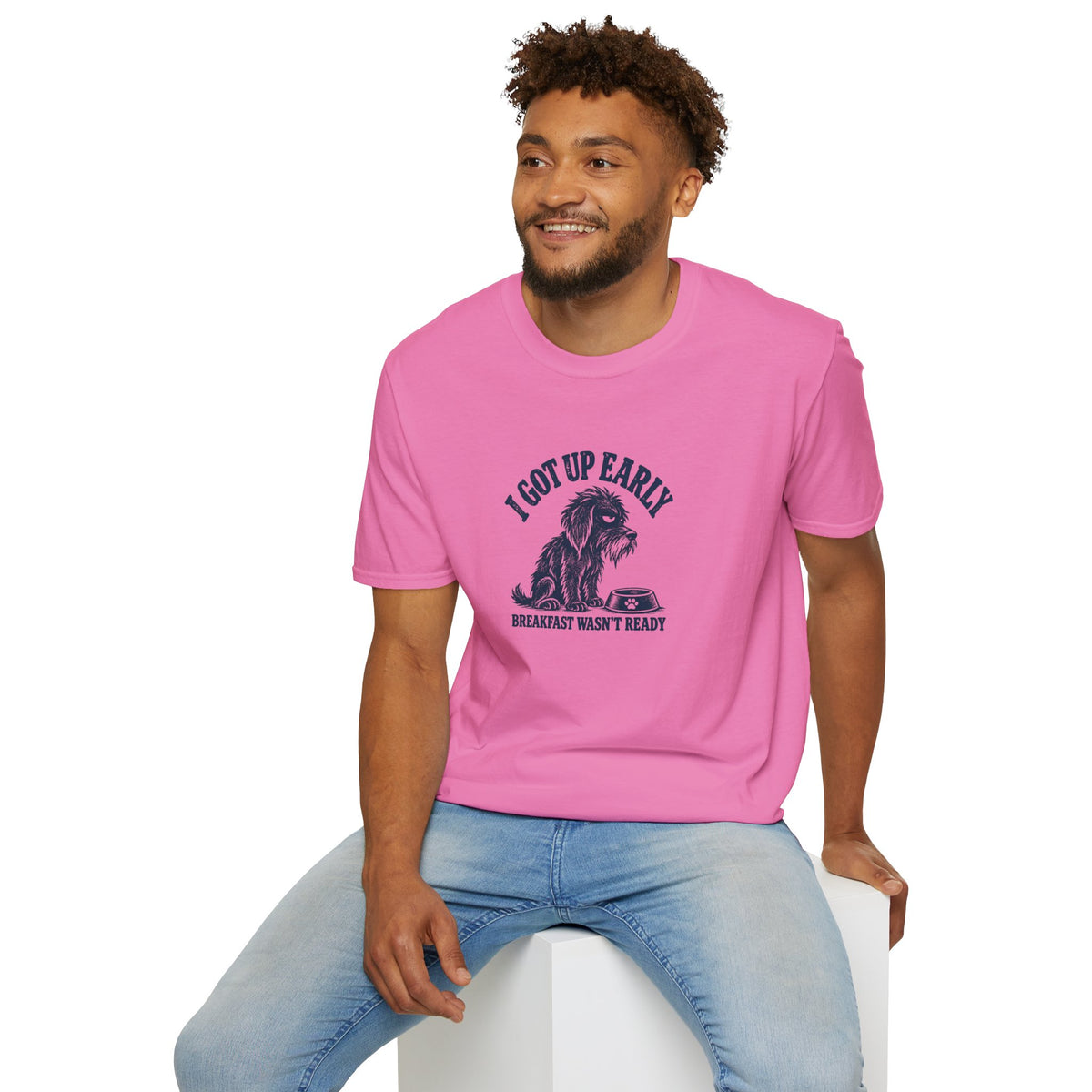Grumpy Dog - I Got Up Early...Breakfast Wasn’t Ready –  Supersoft Unisex T-Shirt
