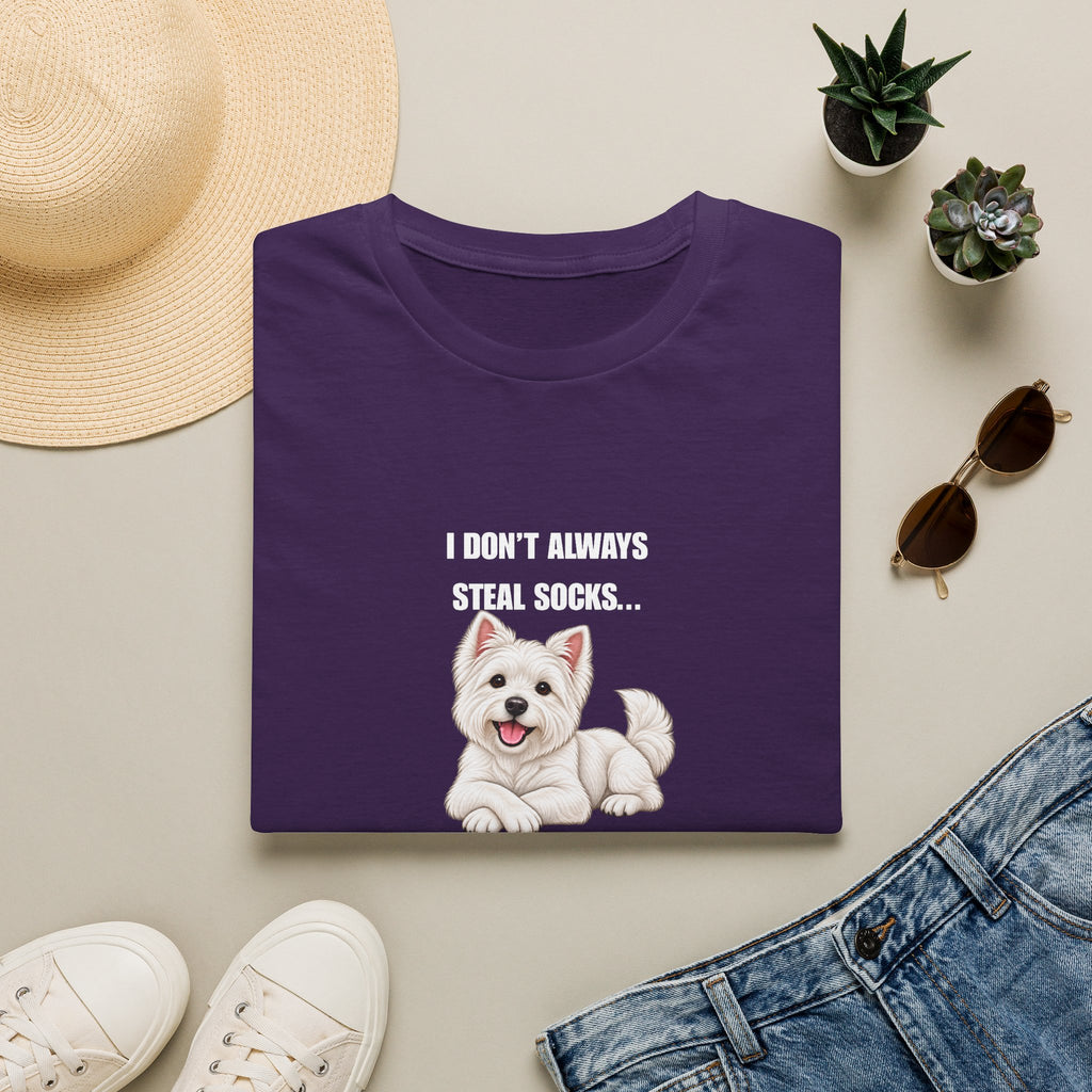 I Don’t Always Steal Socks...But When I Do, I Hide Them Professionally - West Highland Terrier Supersoft Unisex T-Shirt