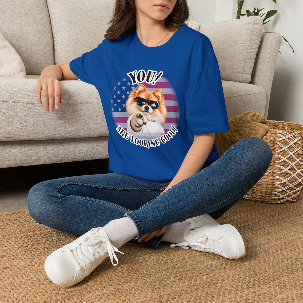 YOU!...Are Looking Good! – Pomeranian - Supersoft Unisex T-shirt