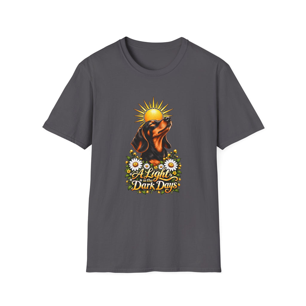 A Light in the Dark days - Dachshund - Supersoft Unisex T-shirt
