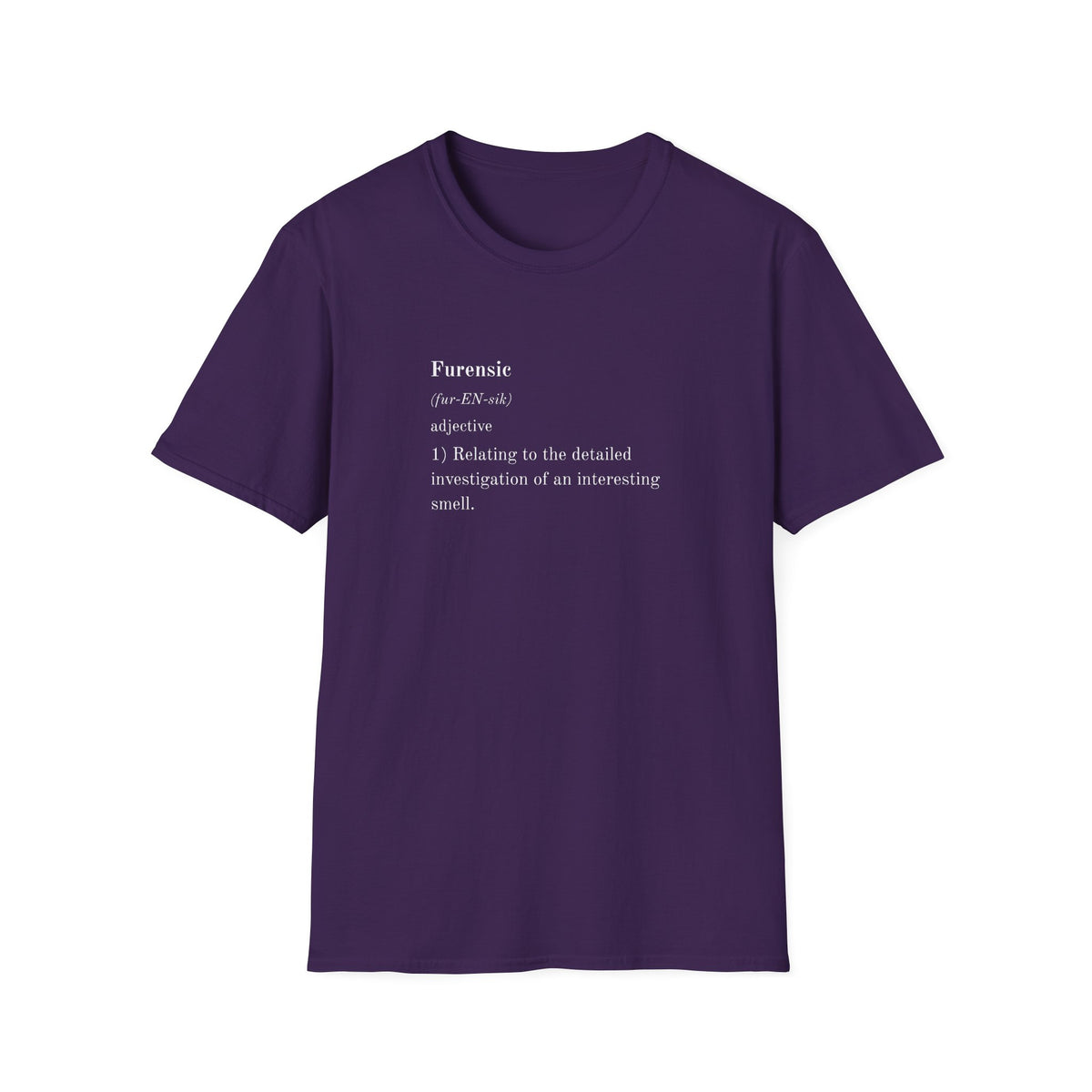 Dictionary of Dog - Furensic -  Supersoft Unisex T-Shirt
