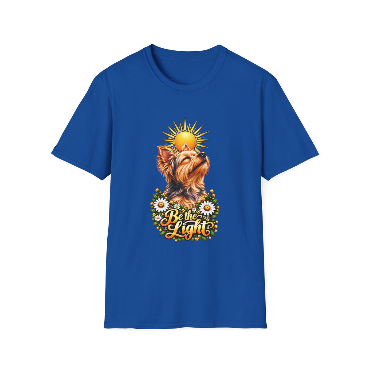 Be the Light - Yorkshire Terrier - Supersoft Unisex T-shirt