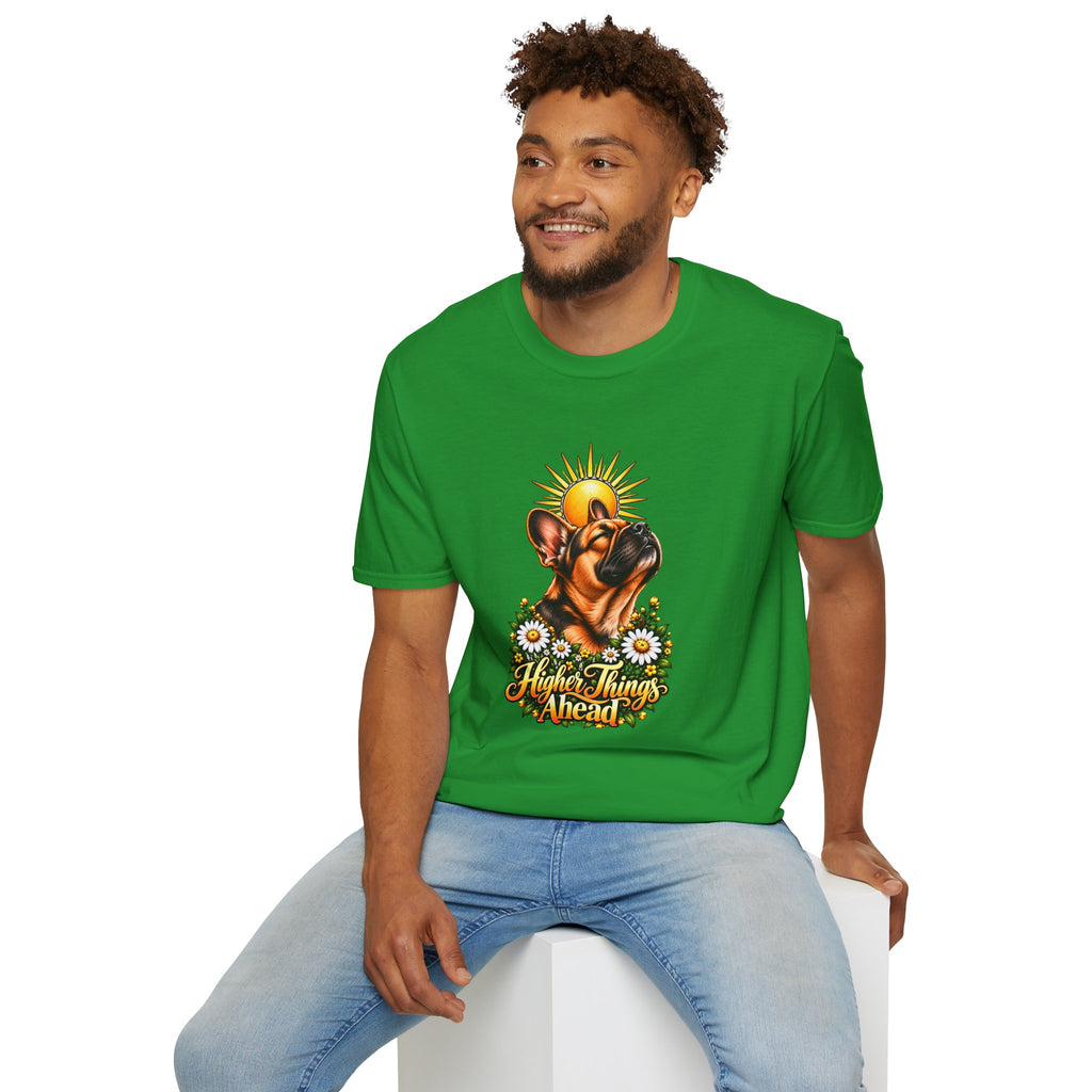 Higher Things Ahead - French Bulldog - Supersoft Unisex T-shirt