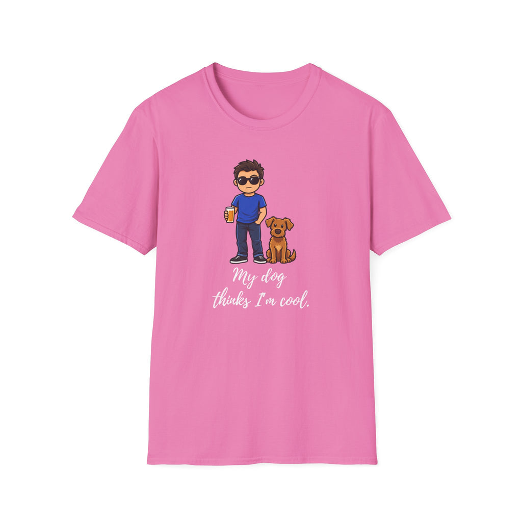 Beer, Dogs and Dudes - My Dog Thinks I'm Cool - Supersoft Unisex T-shirt