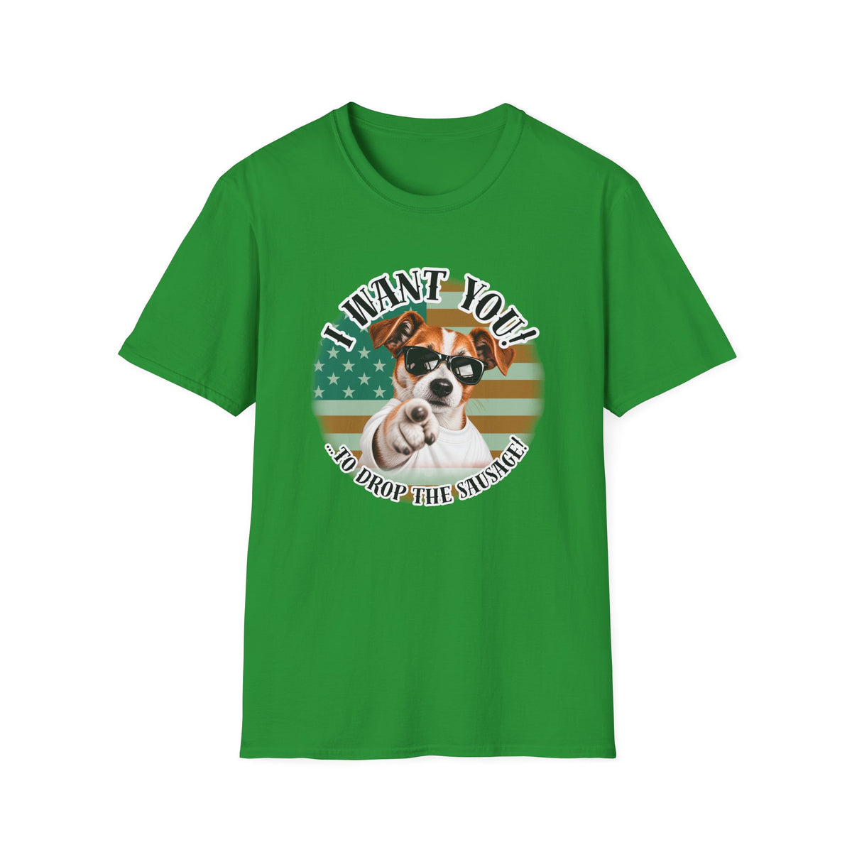 I WANT YOU!...To Drop The Sausage! – Jack Russell - Supersoft Unisex T-shirt