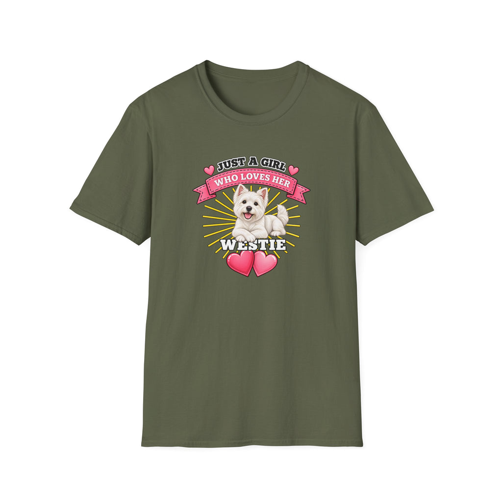 Just a Girl Who Loves Her Westie–  Supersoft Unisex T-Shirt