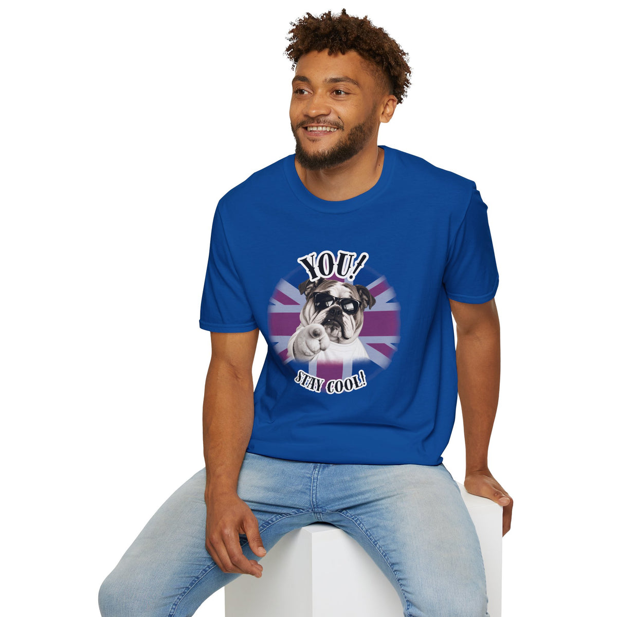 YOU!...Stay Cool! – British Bulldog - Supersoft Unisex T-shirt
