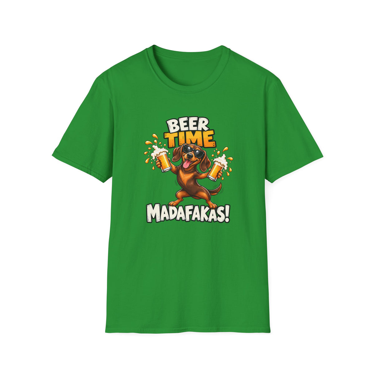 Beer Time, Madafakas! – Dachshund - Supersoft Unisex T-shirt