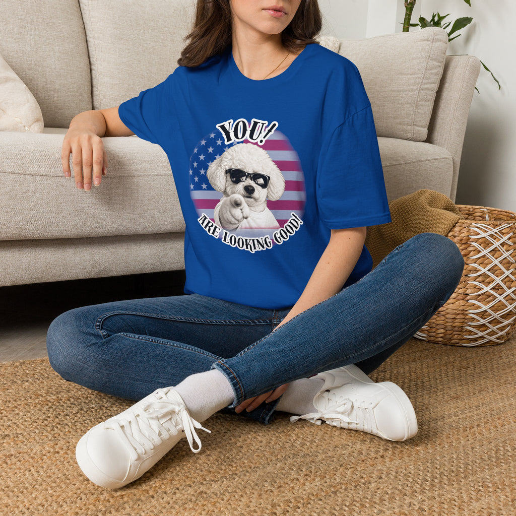 YOU!...Are Looking Good! – Bichon Frise - Supersoft Unisex T-shirt