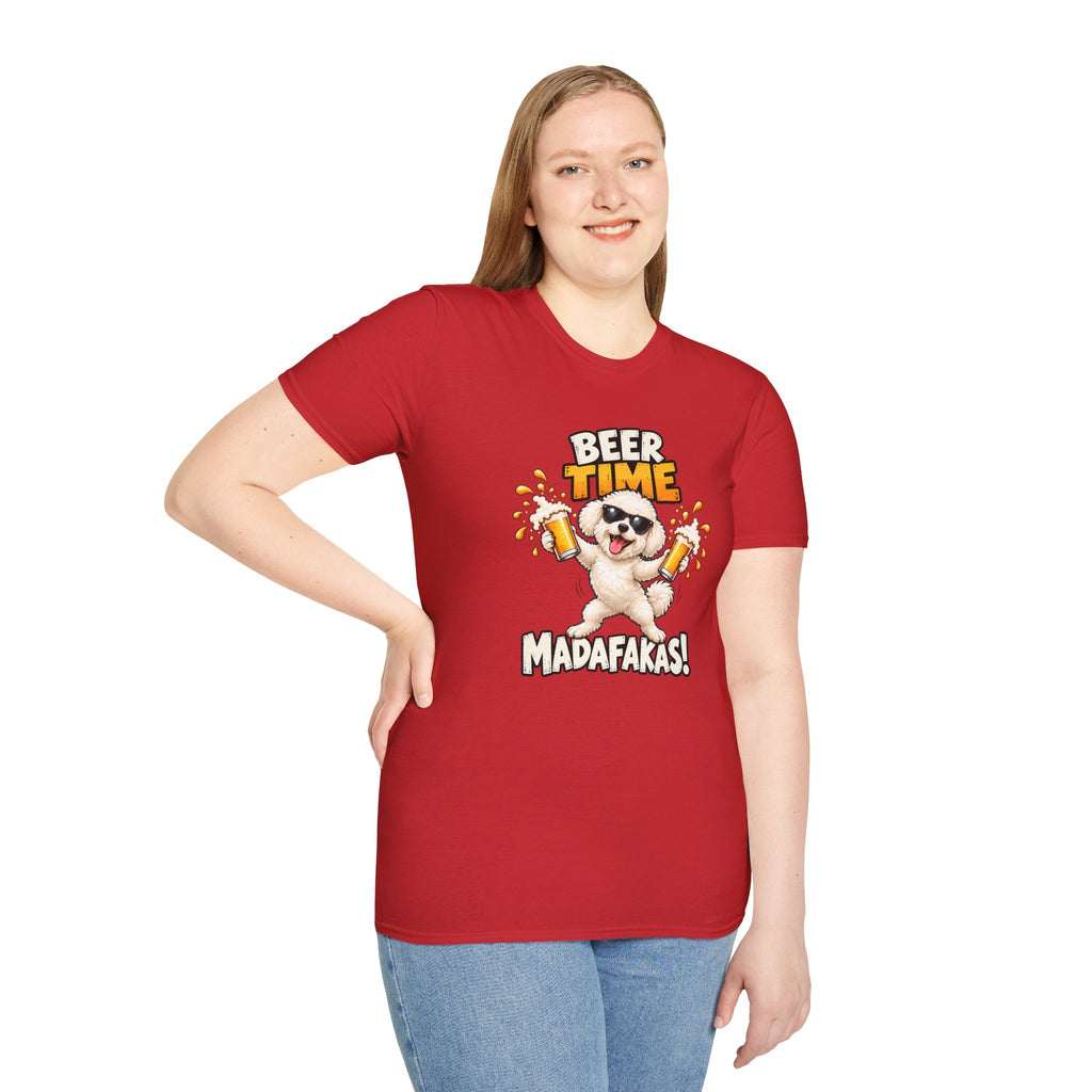 Beer Time, Madafakas! – Bichon Frise - Supersoft Unisex T-shirt