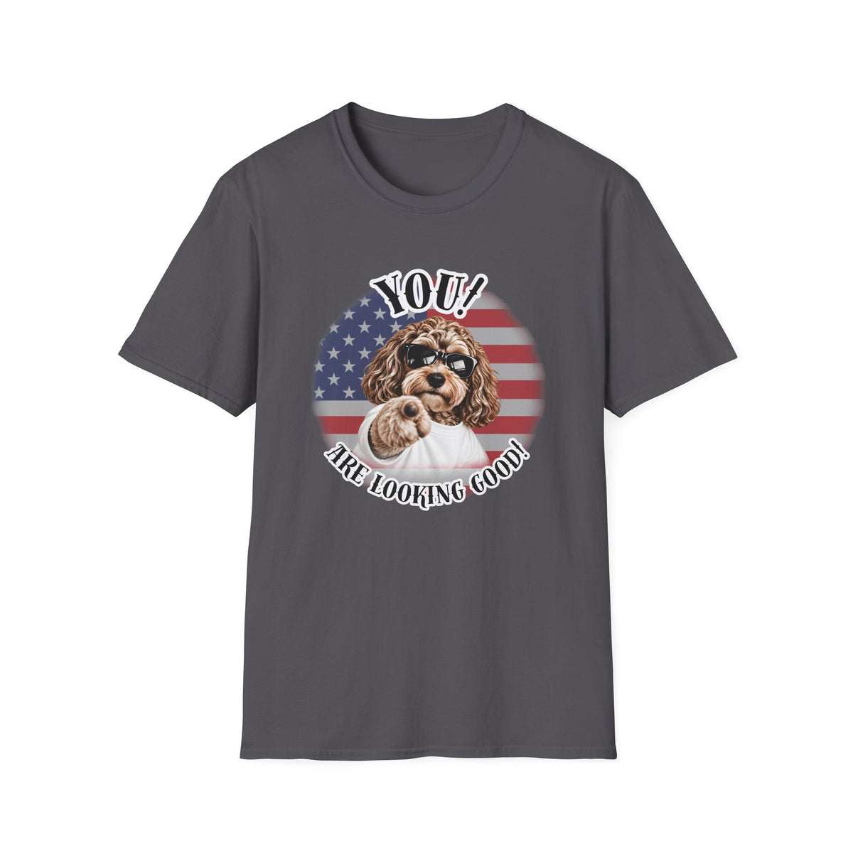 YOU!...Are Looking Good! – Cockapoo - Supersoft Unisex T-shirt