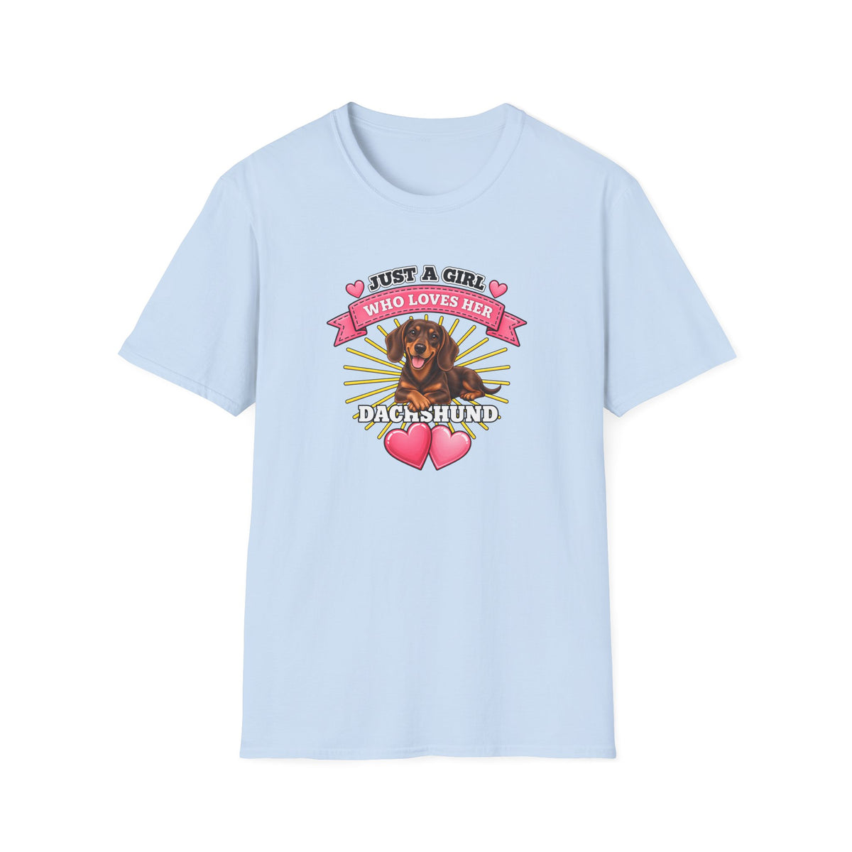 Just a Girl Who Loves Her Dachshund –  Supersoft Unisex T-Shirt
