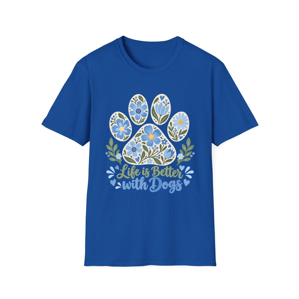 Life is Better with Dogs Floral Paw Print - Supersoft Unisex T-shirt
