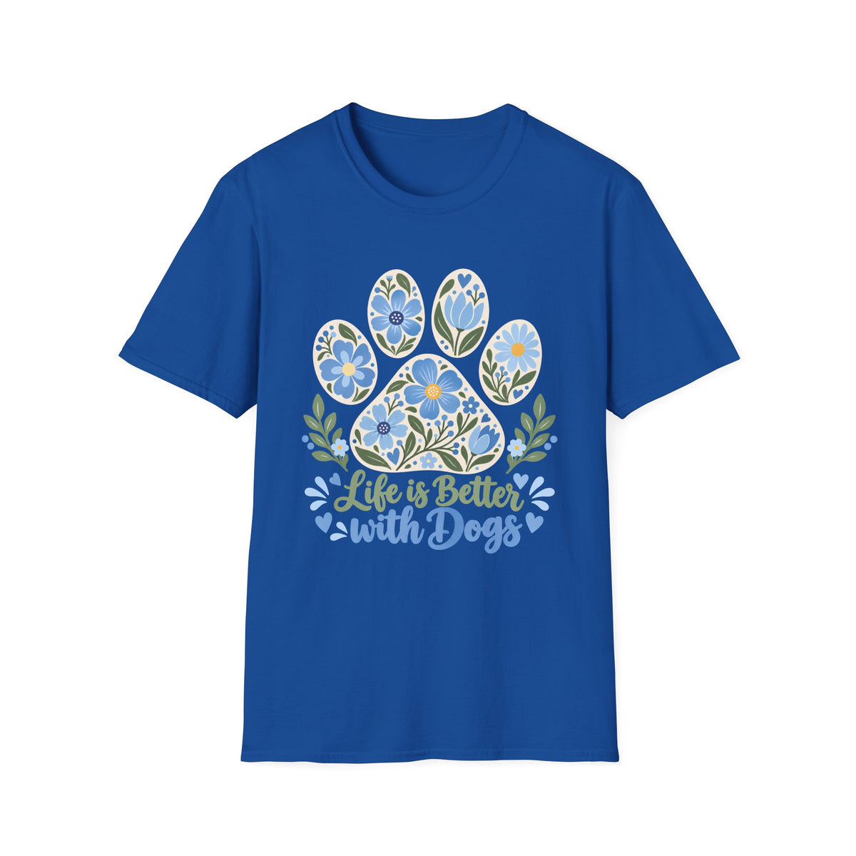 Life is Better with Dogs Floral Paw Print - Supersoft Unisex T-shirt