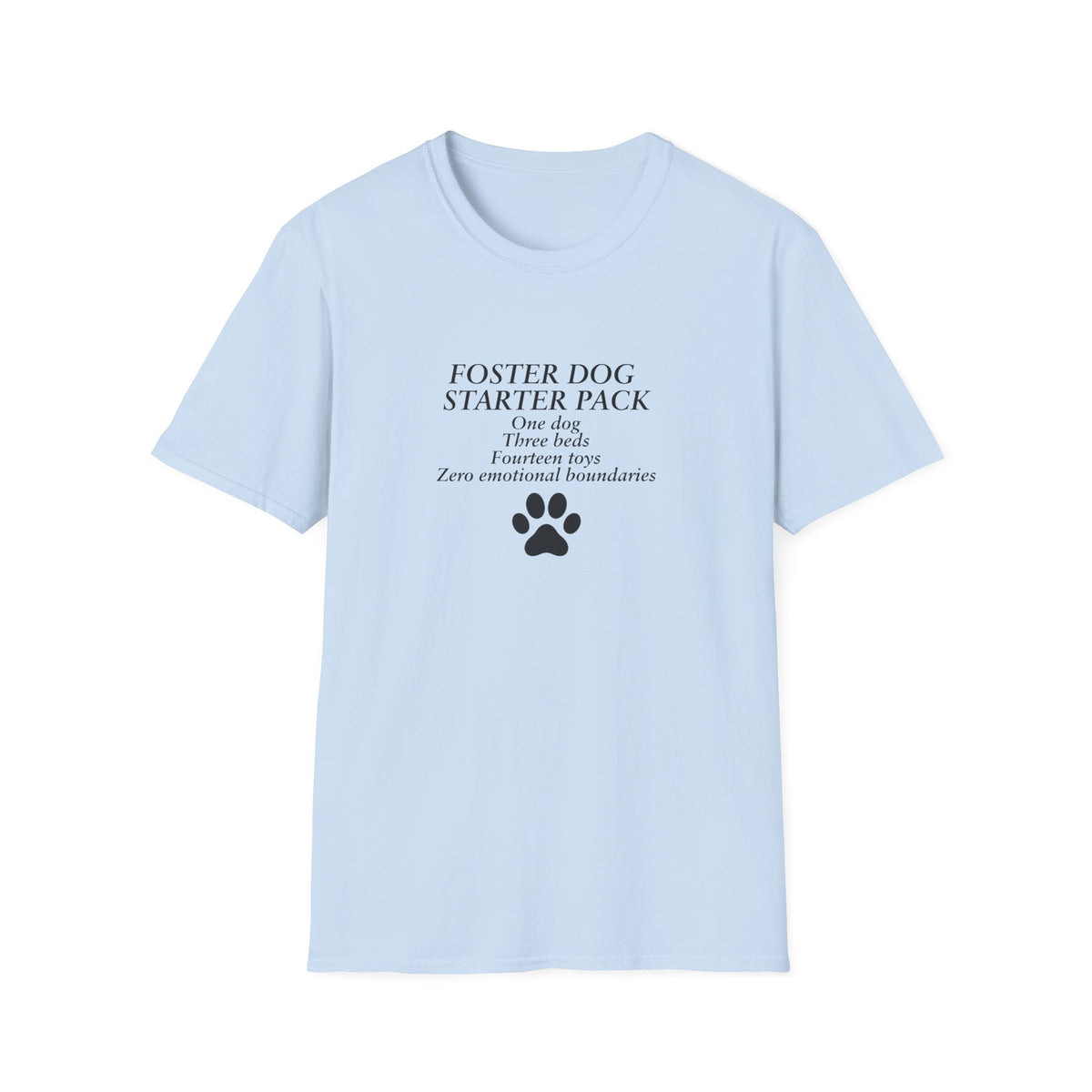 Foster Dog Starter Pack –  Supersoft Unisex T-Shirt