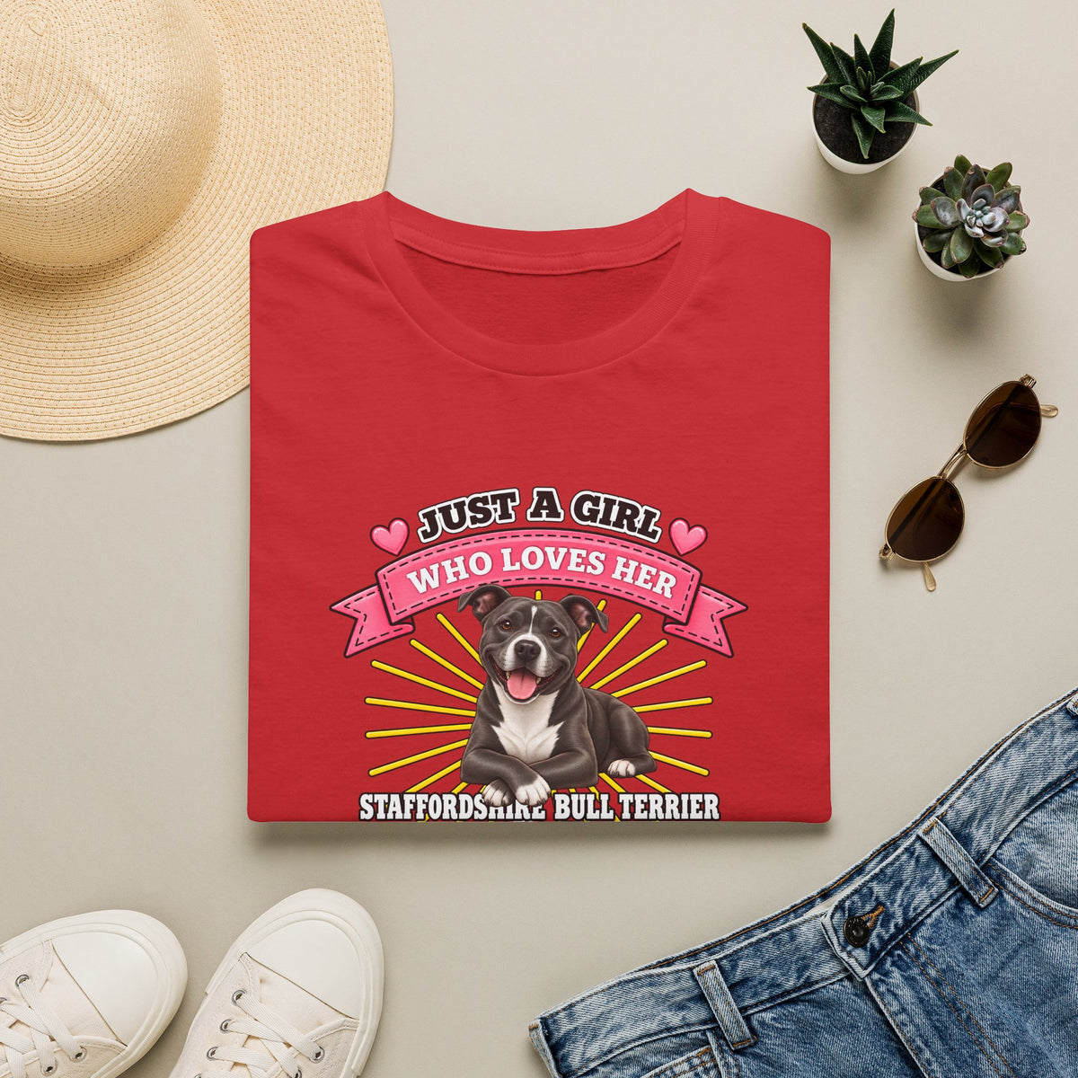Just a Girl Who Loves Her Staffordshire Bull Terrier –  Supersoft Unisex T-Shirt
