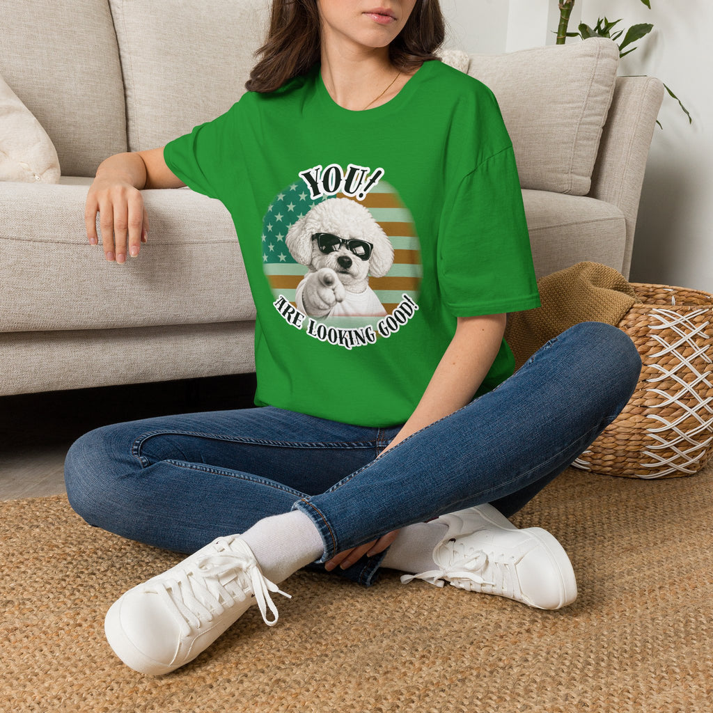 YOU!...Are Looking Good! – Bichon Frise - Supersoft Unisex T-shirt
