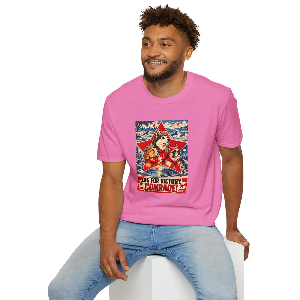 Dig for Victory, Comrade! – The Great Canine Revolution - Supersoft Unisex T-shirt