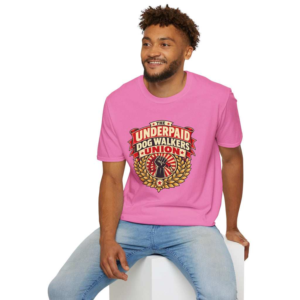 The Underpaid Dog Walkers Union - Supersoft Unisex T-shirt