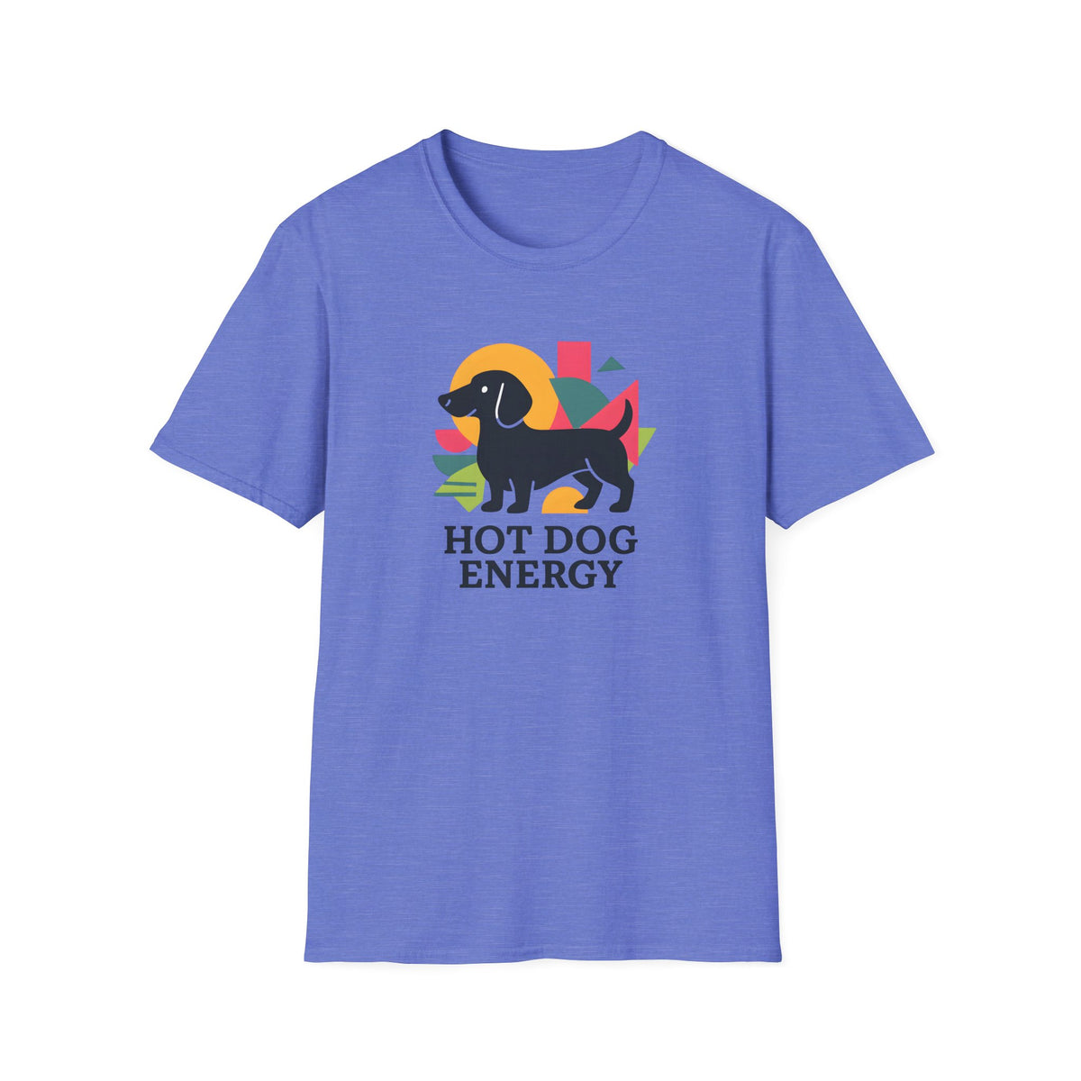 Hot Dog Energy –  Supersoft Unisex T-Shirt