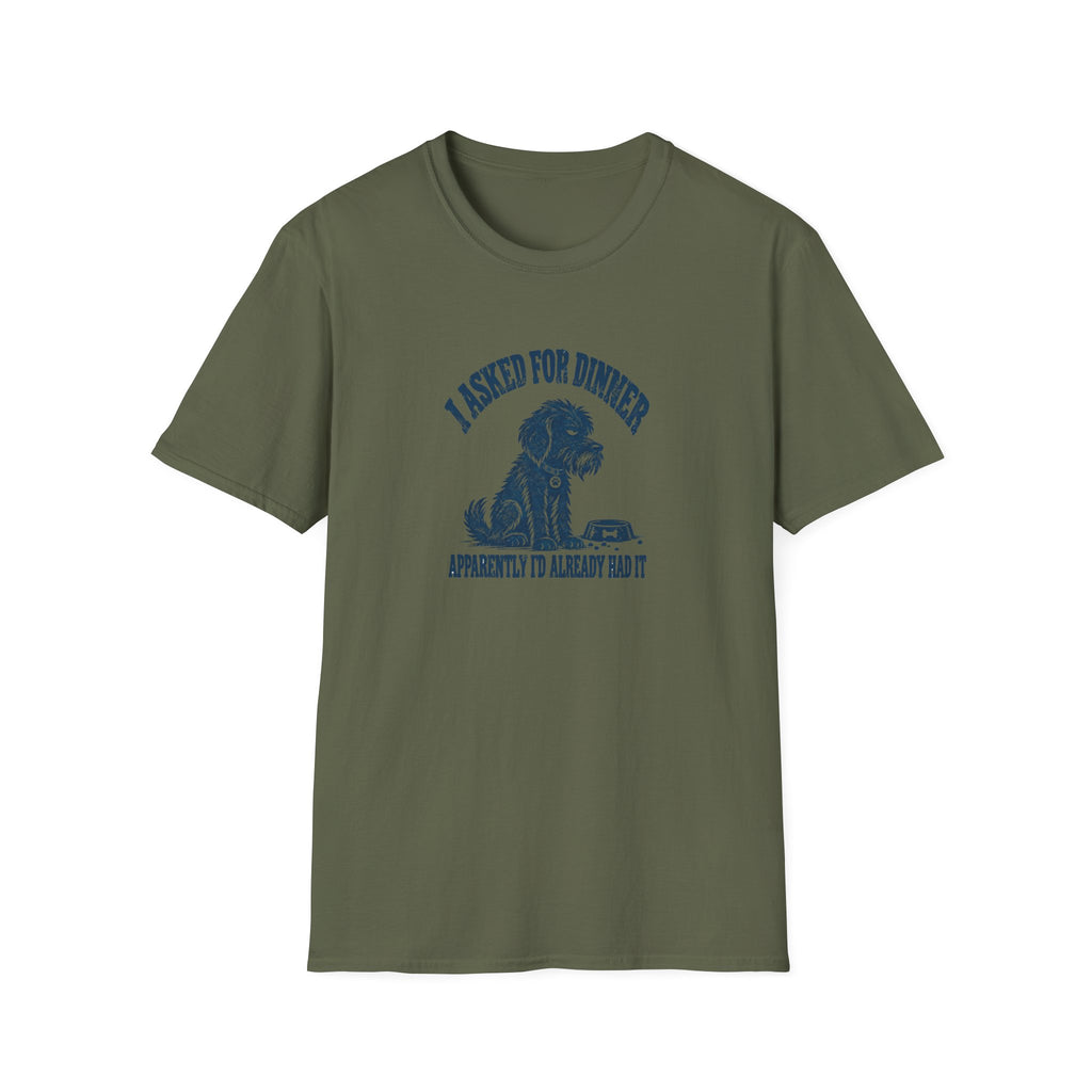 Grumpy Dog - I Asked For Dinner — Supersoft Unisex T-Shirt