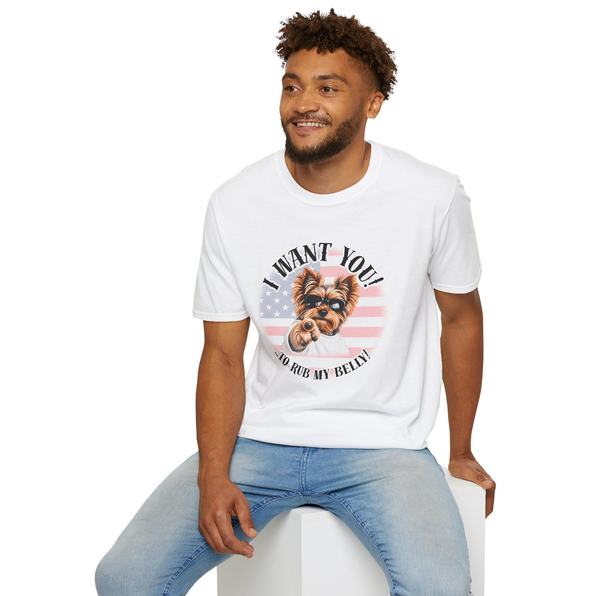 I WANT YOU!...To Rub My Belly! – Yorkshire Terrier - Supersoft Unisex T-shirt