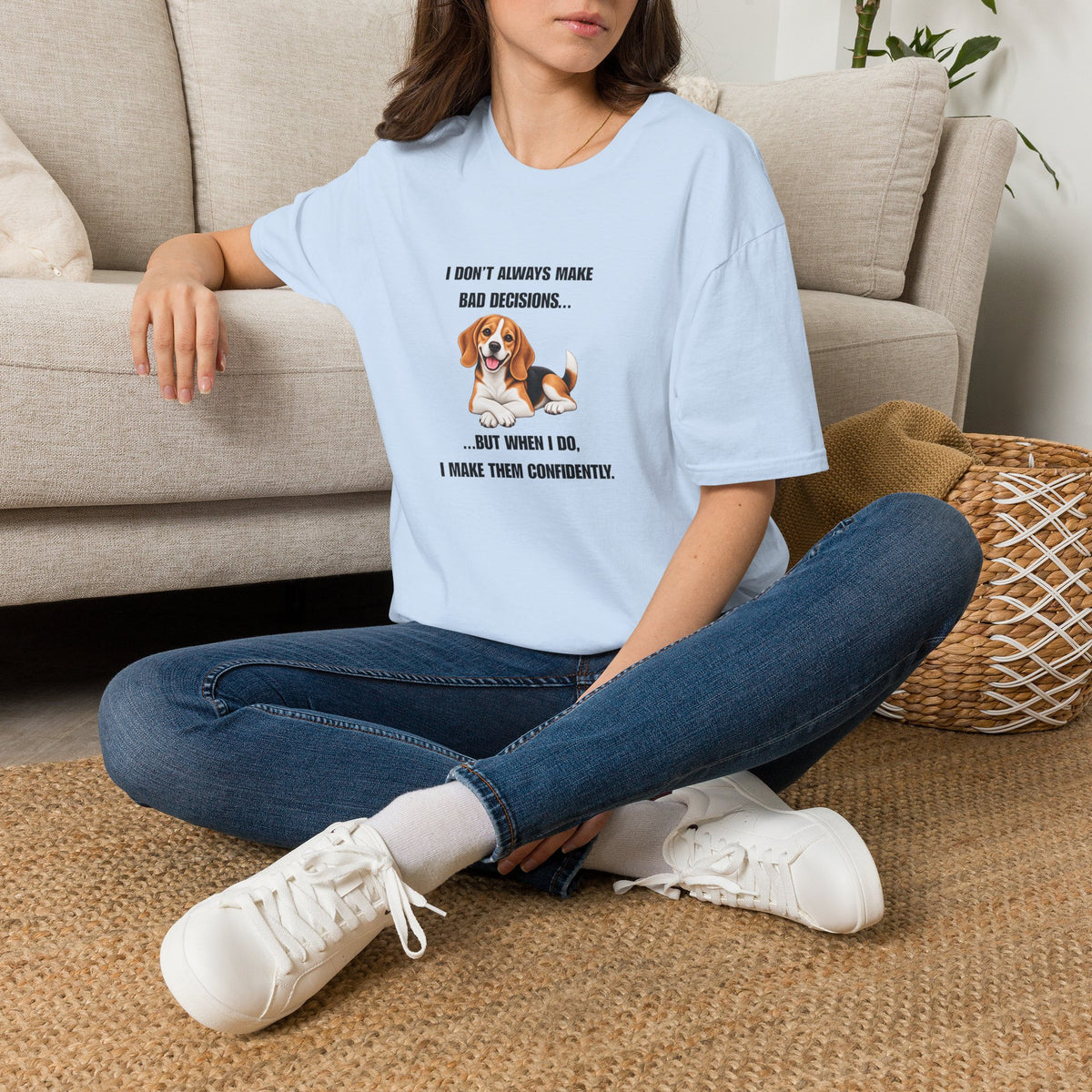 I Don’t Always Make Bad Decisions…But When I Do, I Make Them Confidently - Beagle Supersoft Unisex T-Shirt