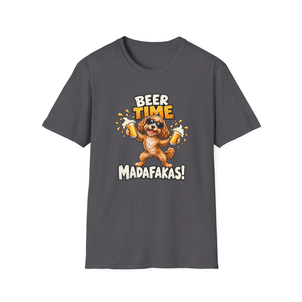 Beer Time, Madafakas! – Cockapoo - Supersoft Unisex T-shirt