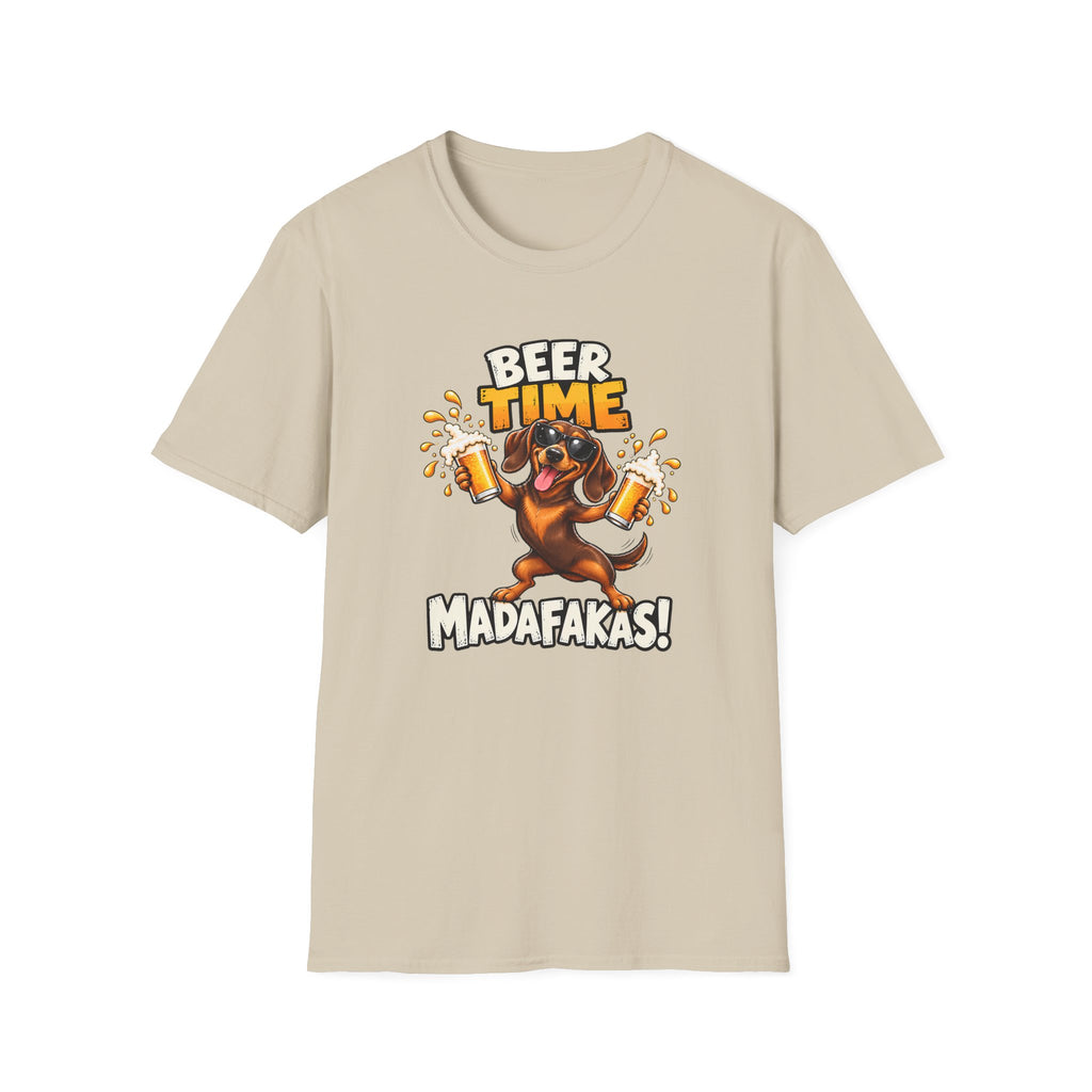 Beer Time, Madafakas! – Dachshund - Supersoft Unisex T-shirt