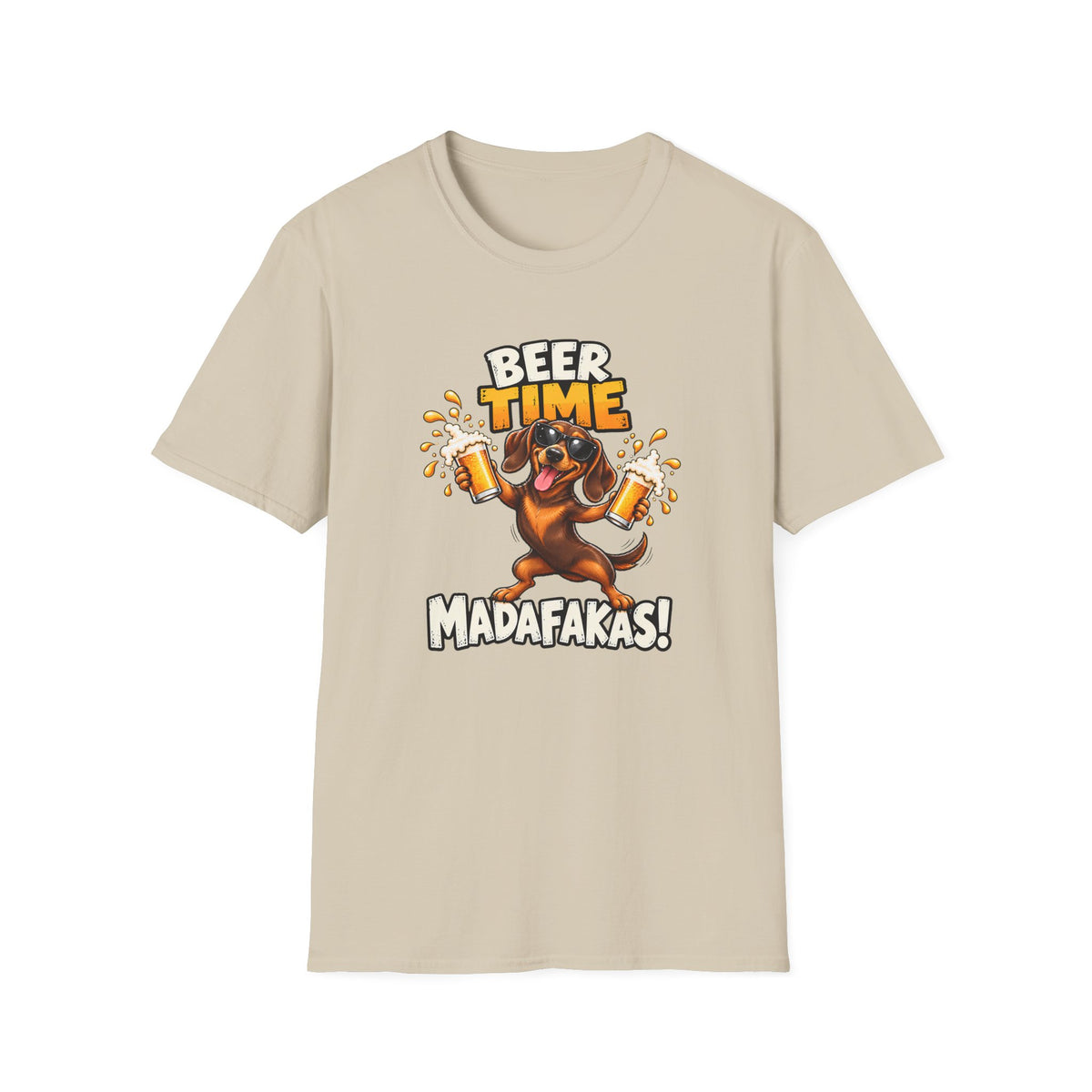 Beer Time, Madafakas! – Dachshund - Supersoft Unisex T-shirt