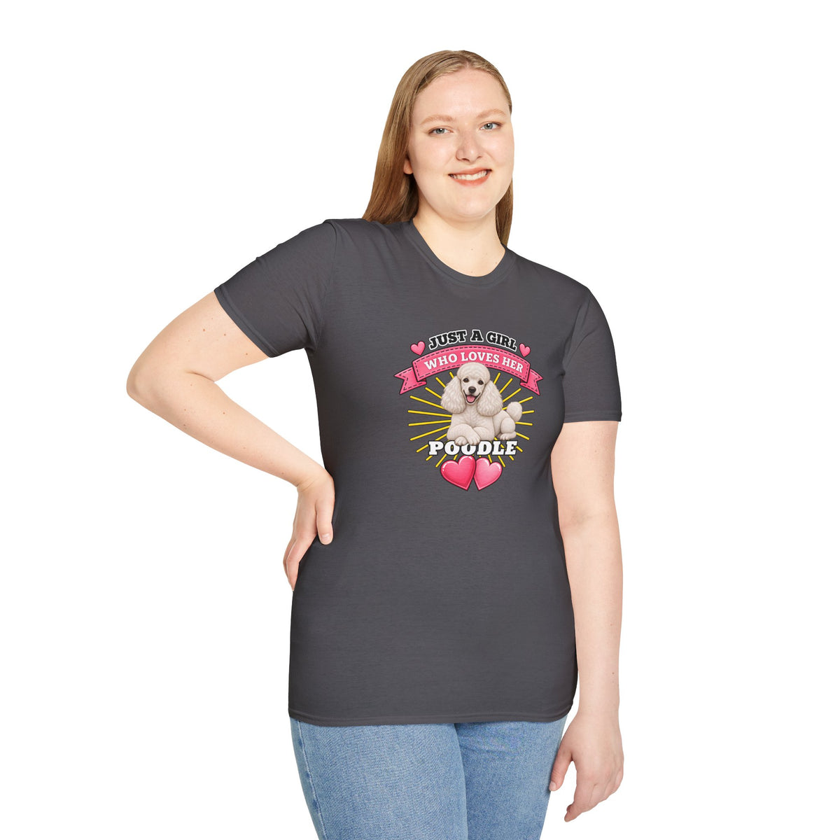 Just a Girl Who Loves Her Poodle –  Supersoft Unisex T-Shirt